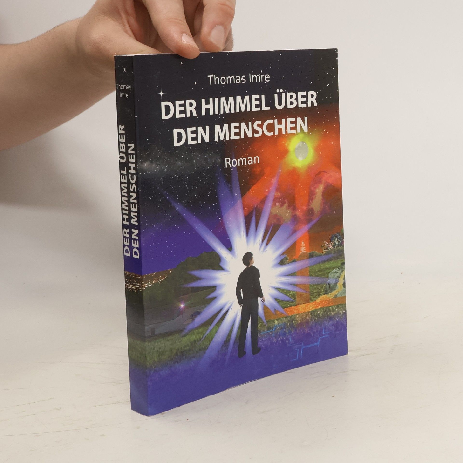 Thomas Imre Der Himmel über den Menschen