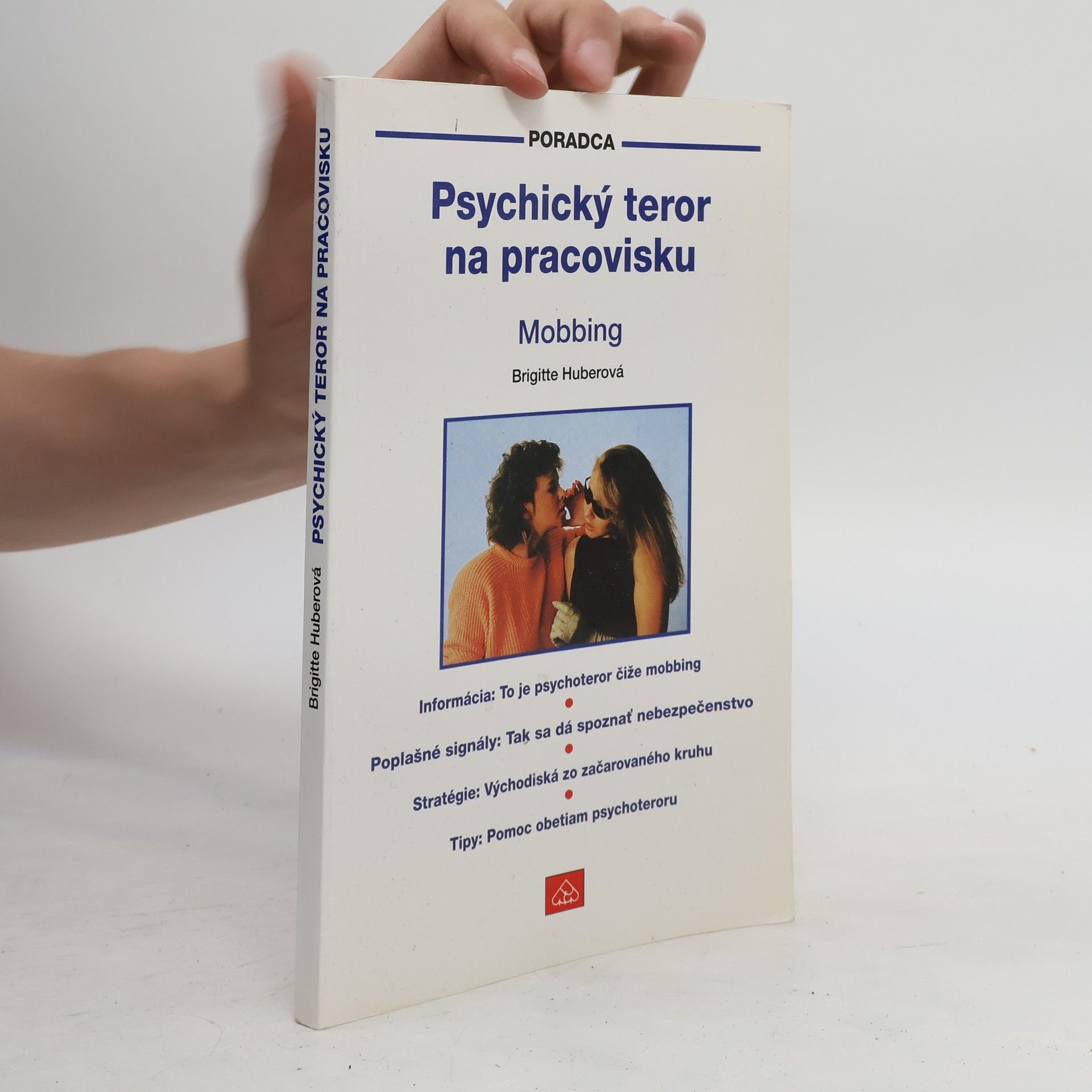 Brigitte Huber Psychický teror na pracovisku - mobbing
