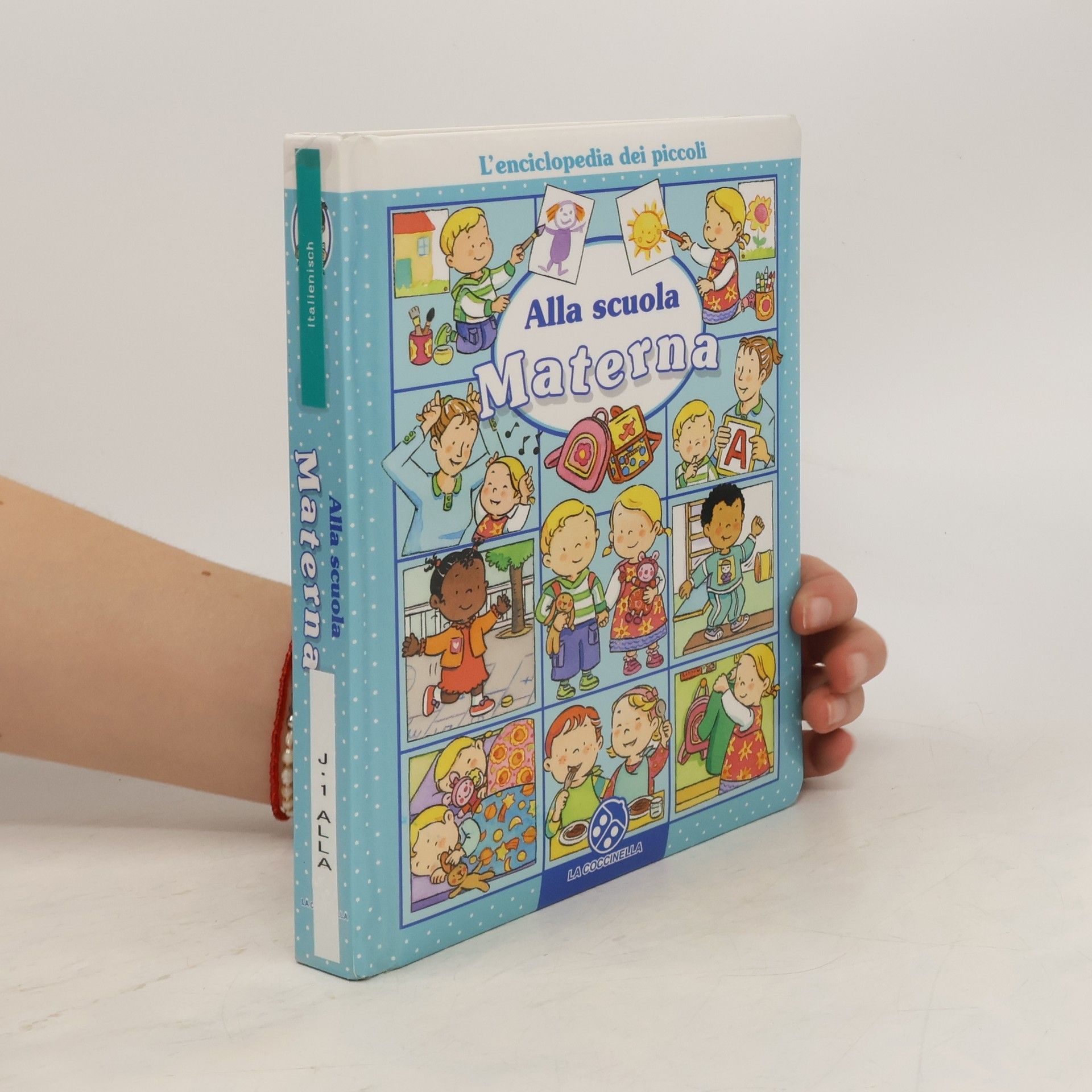 Emilie Beaumont Alla scuola Materna. L'enciclopedia dei piccoli