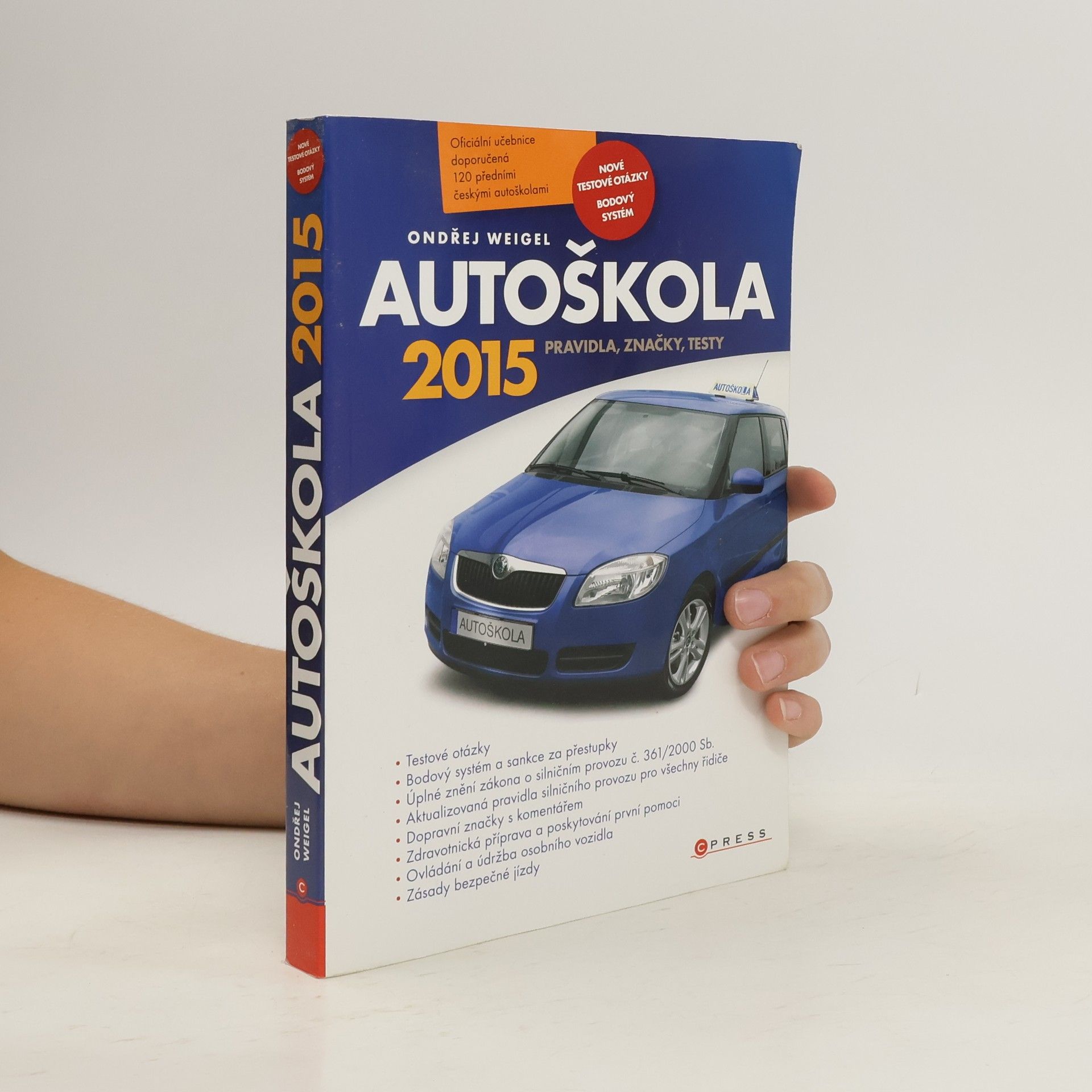 Petr Dubjak Autoškola : pravidla, značky, testy : 2015 : aktualizováno k 9.1.2015 v souladu s platnými zákony a vyhláškami
