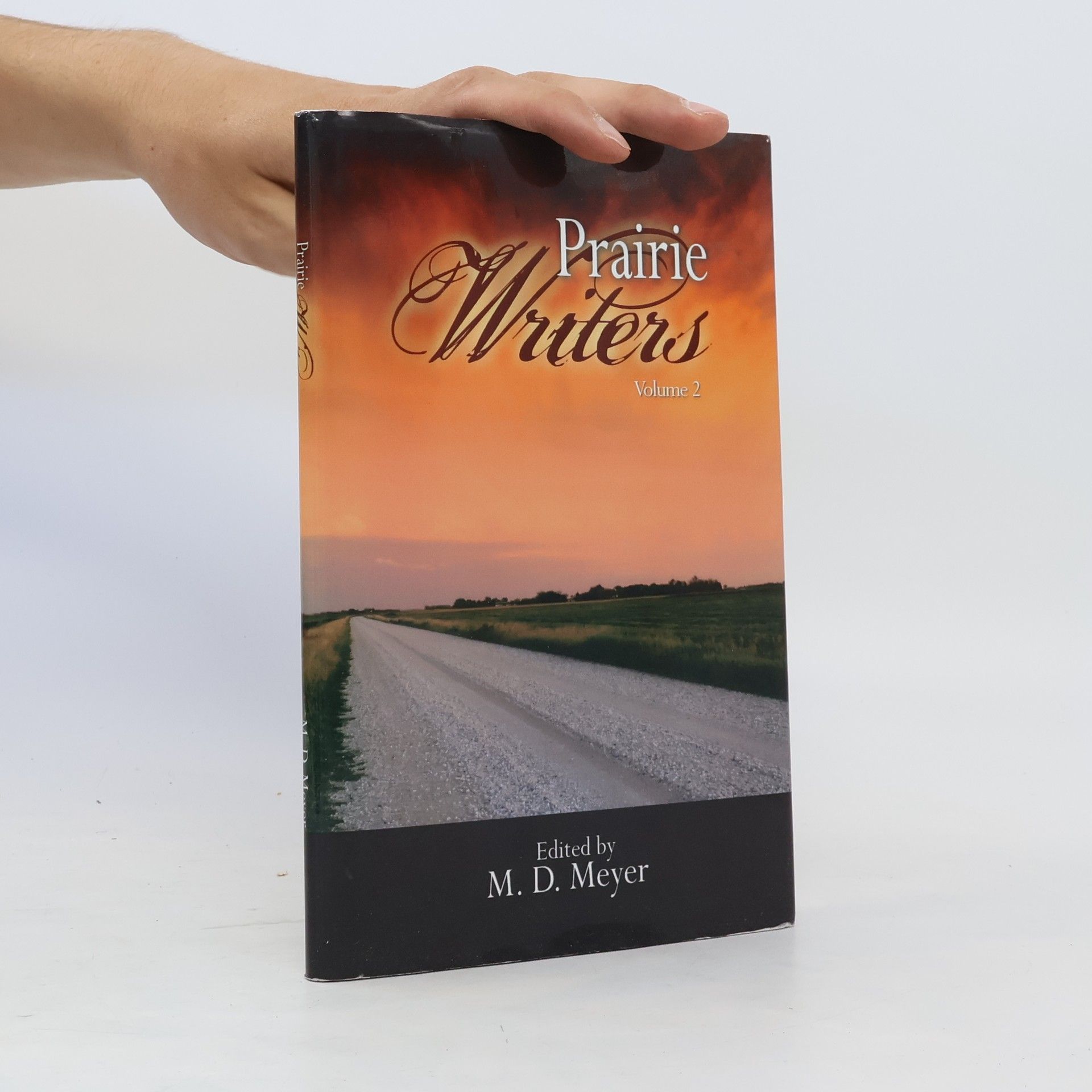 M. D. Meyer Prairie Writers. Volume 2