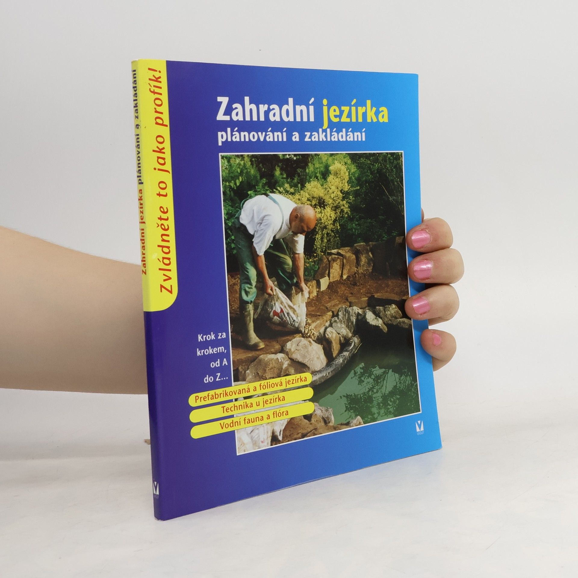 Collectif d'auteurs Zahradní jezírka: Plánování a zakládání