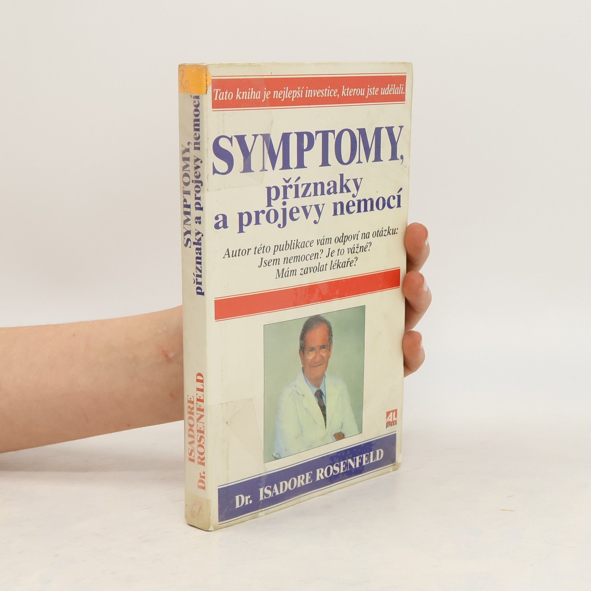 Isadore Rosenfeld Symptomy, příznaky a projevy nemocí
