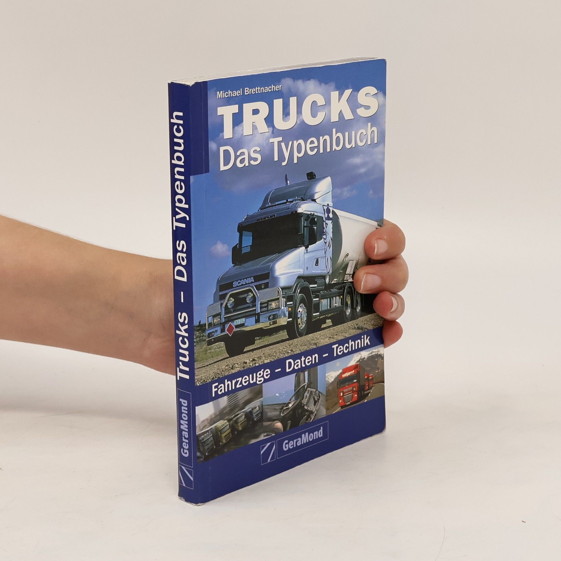 Michael Brettnacher Trucks - Das Typenbuch