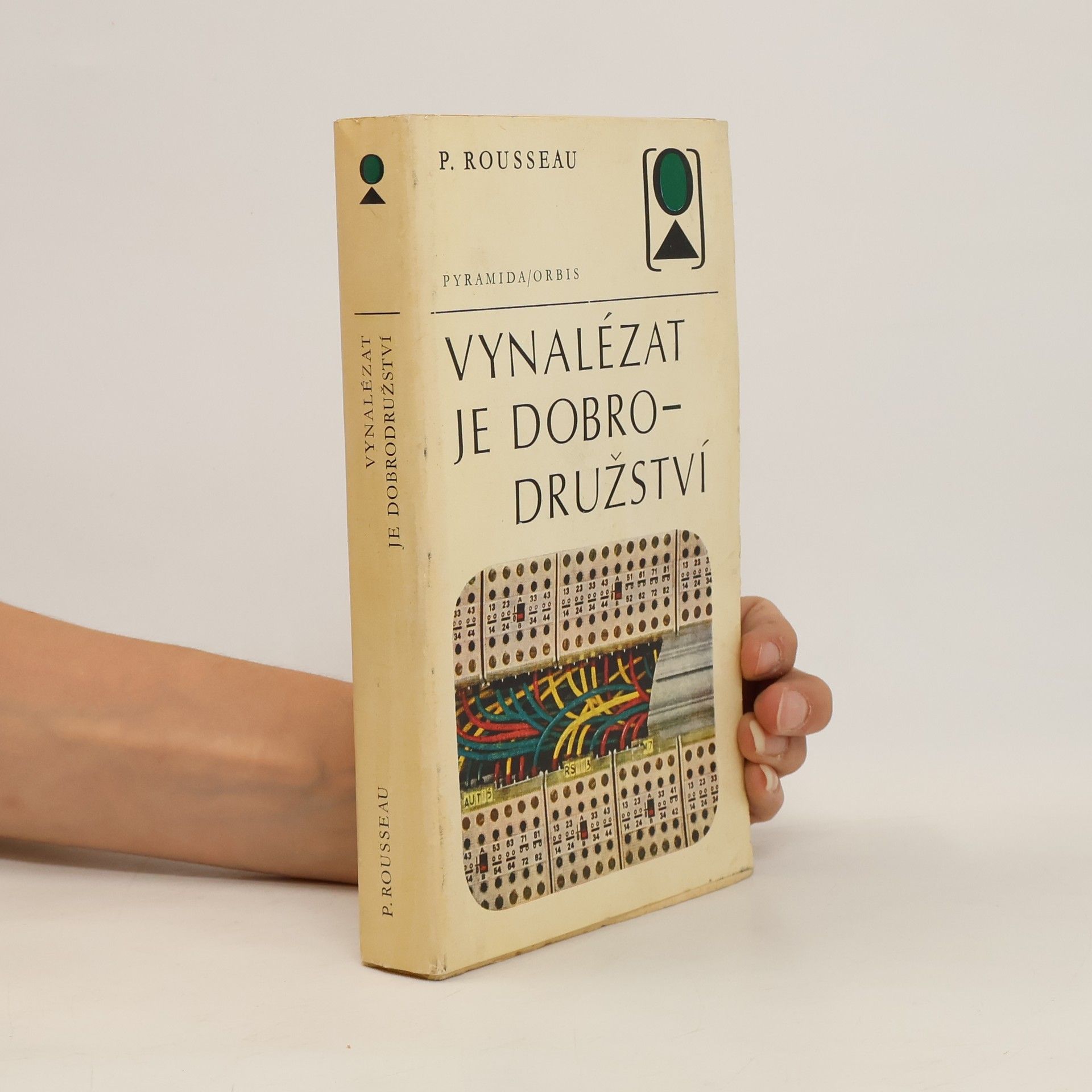 Pierre Rousseau Vynalézat je dobrodružství