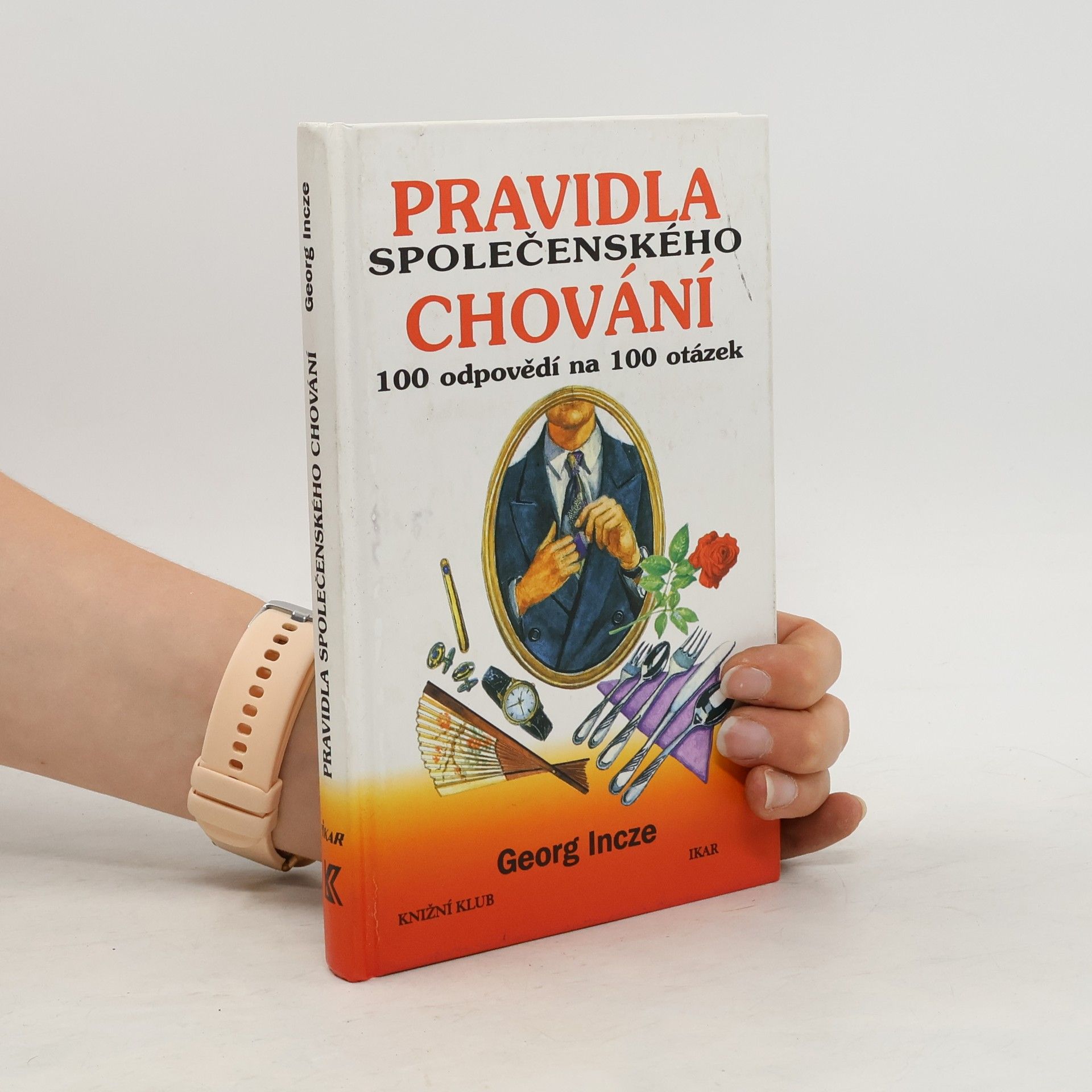 Incze Georg Pravidla společenského chování