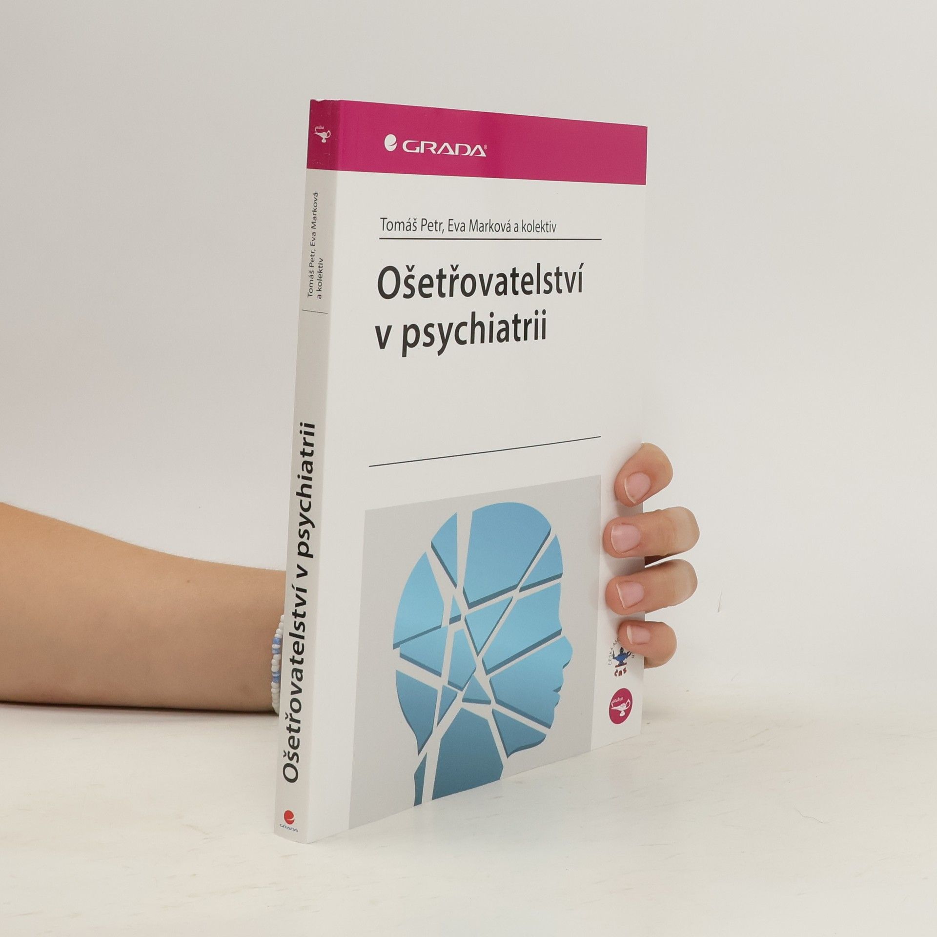Eva Marková Ošetřovatelství v psychiatrii