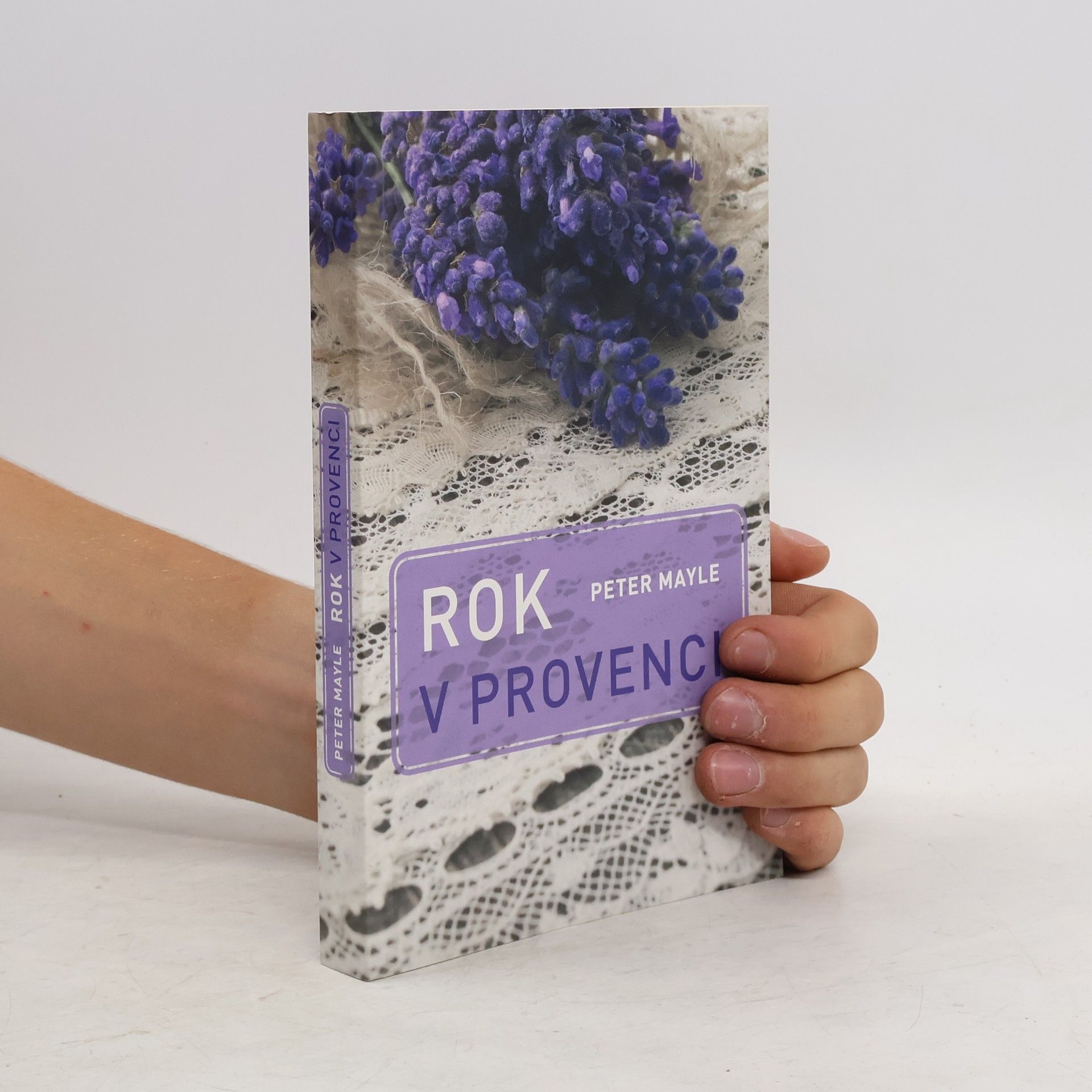 Peter Mayle Rok v Provenci