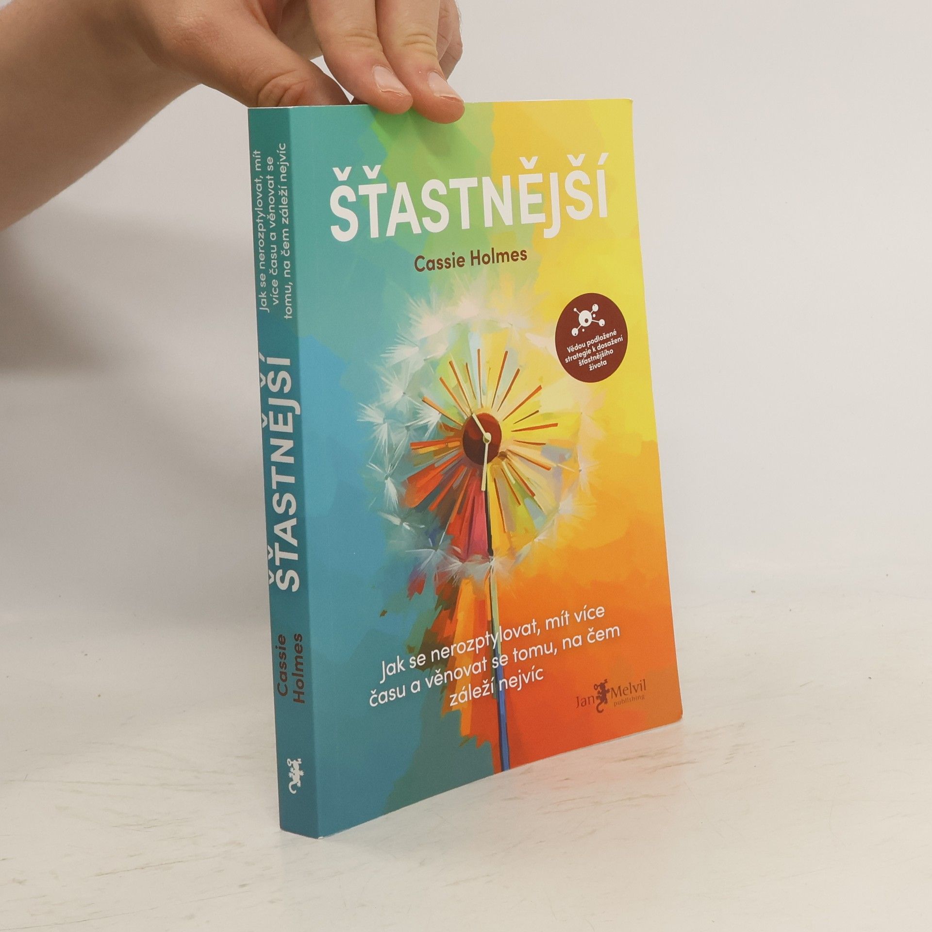Eva Nevrlá Šťastnější : jak se nerozptylovat, mít více času a věnovat se tomu, na čem záleží nejvíc