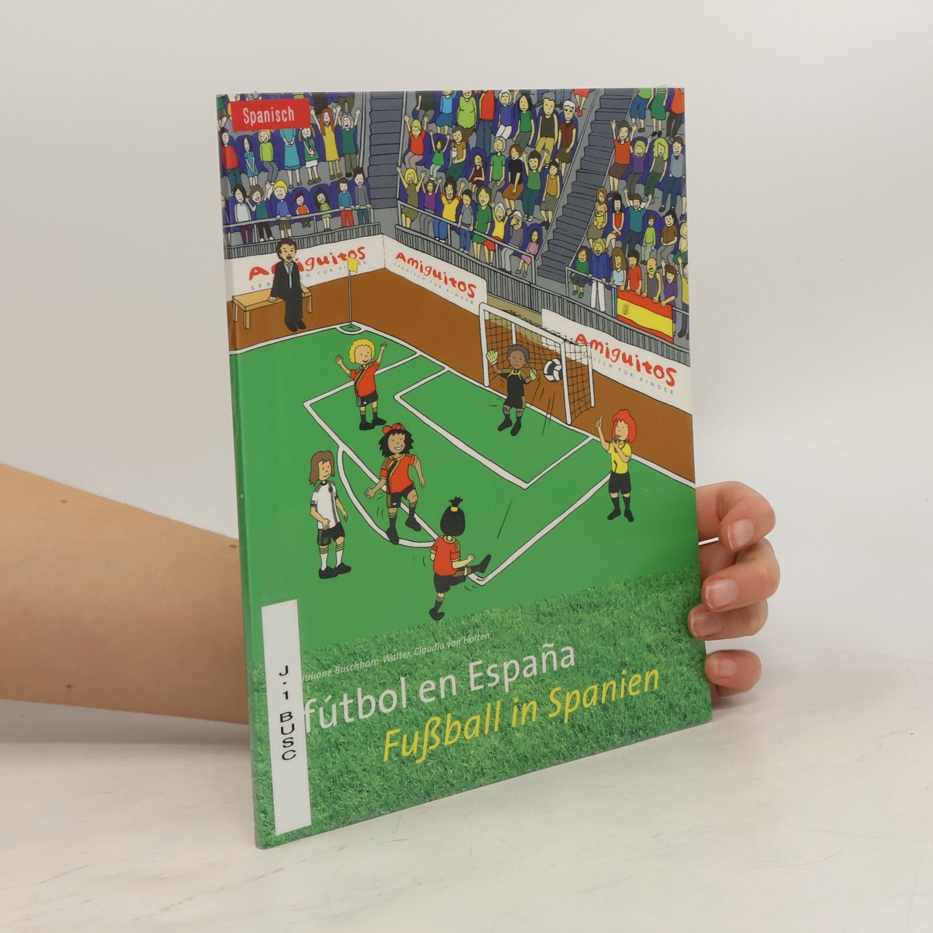 Juliane Buschhorn-Walter Fútbol en España. Fussball im Spanien