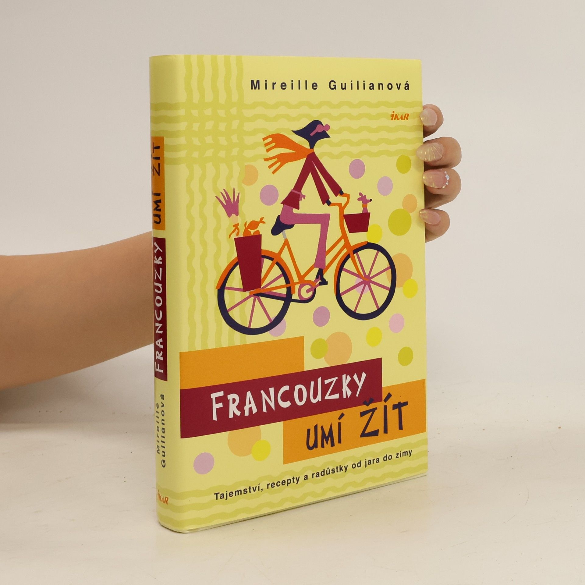 Mireille Guiliano Francouzky umí žít