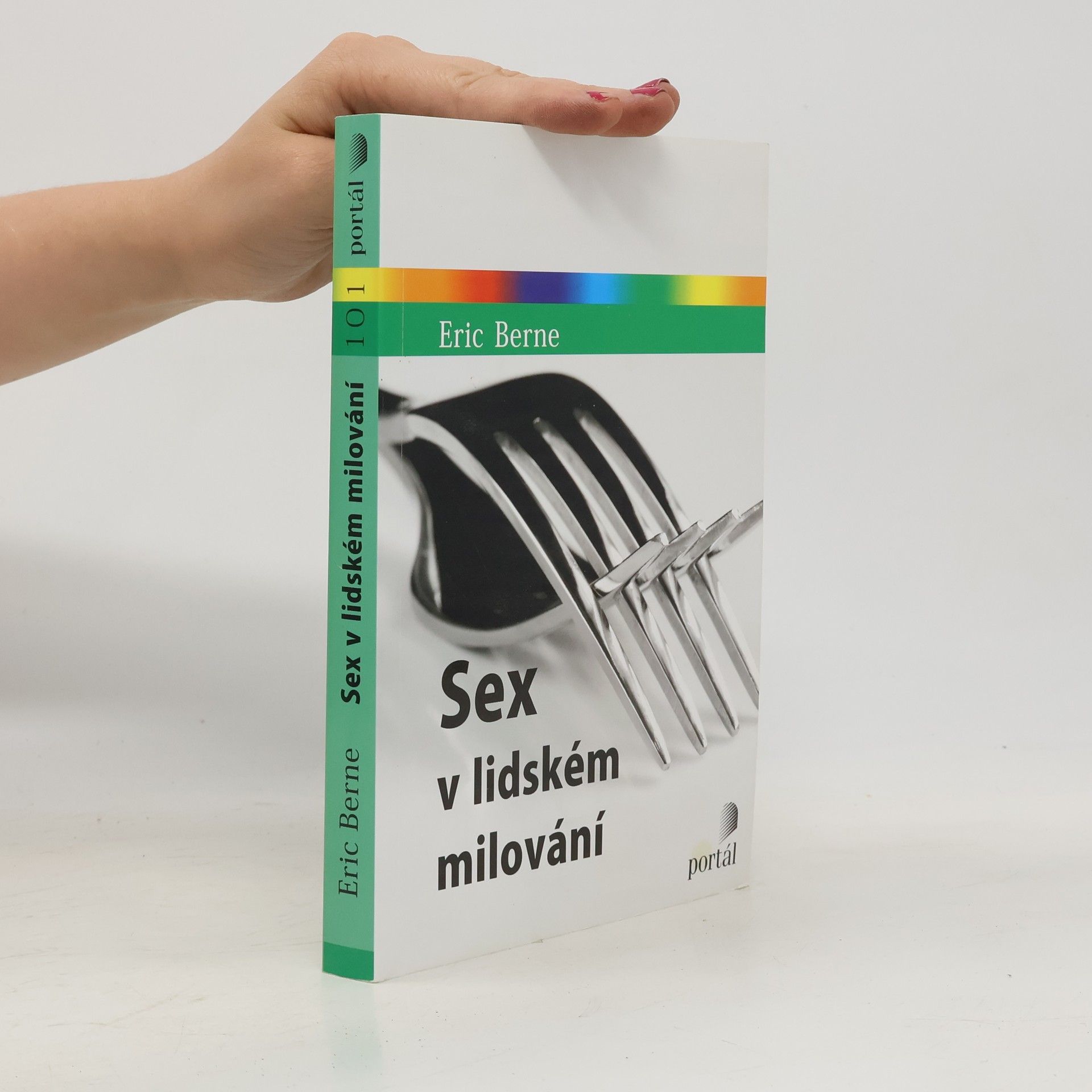 Eric Berne Sex v lidském milování