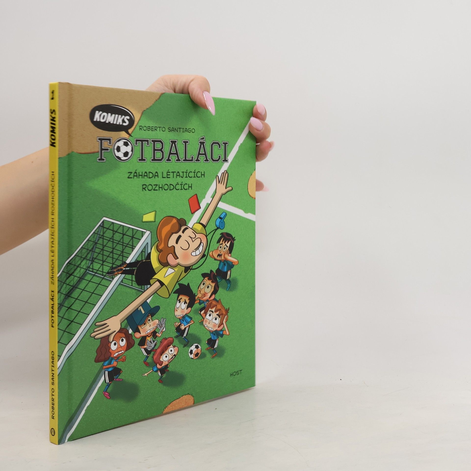 Romana Bičíková Fotbaláci: komiks. Záhada létajících rozhodčích