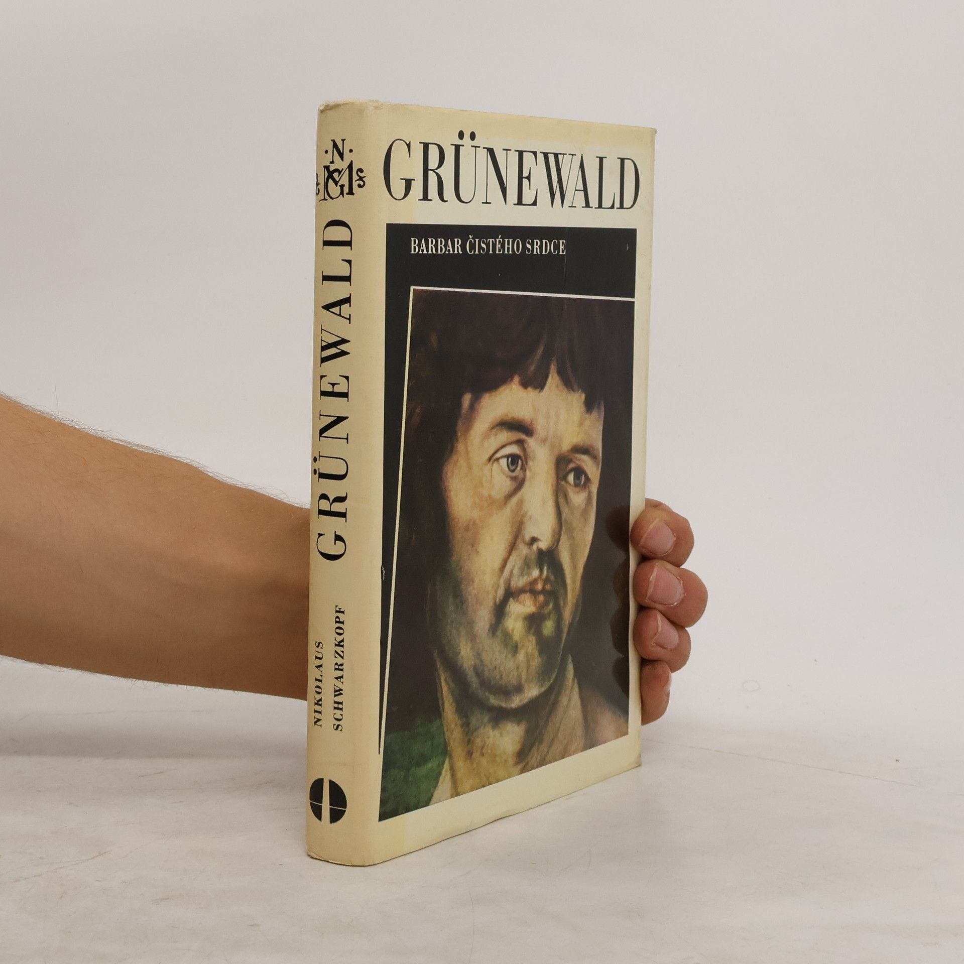 Nikolaus Schwarzkopf Grünewald. Barbar čistého srdce