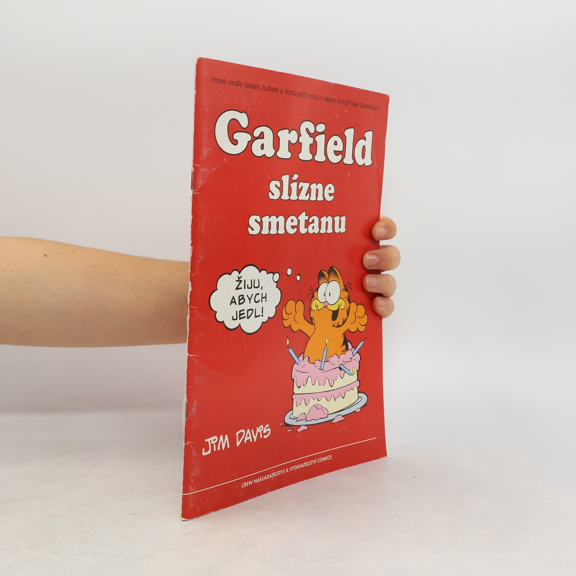 Jim Davis Garfield slízne smetanu