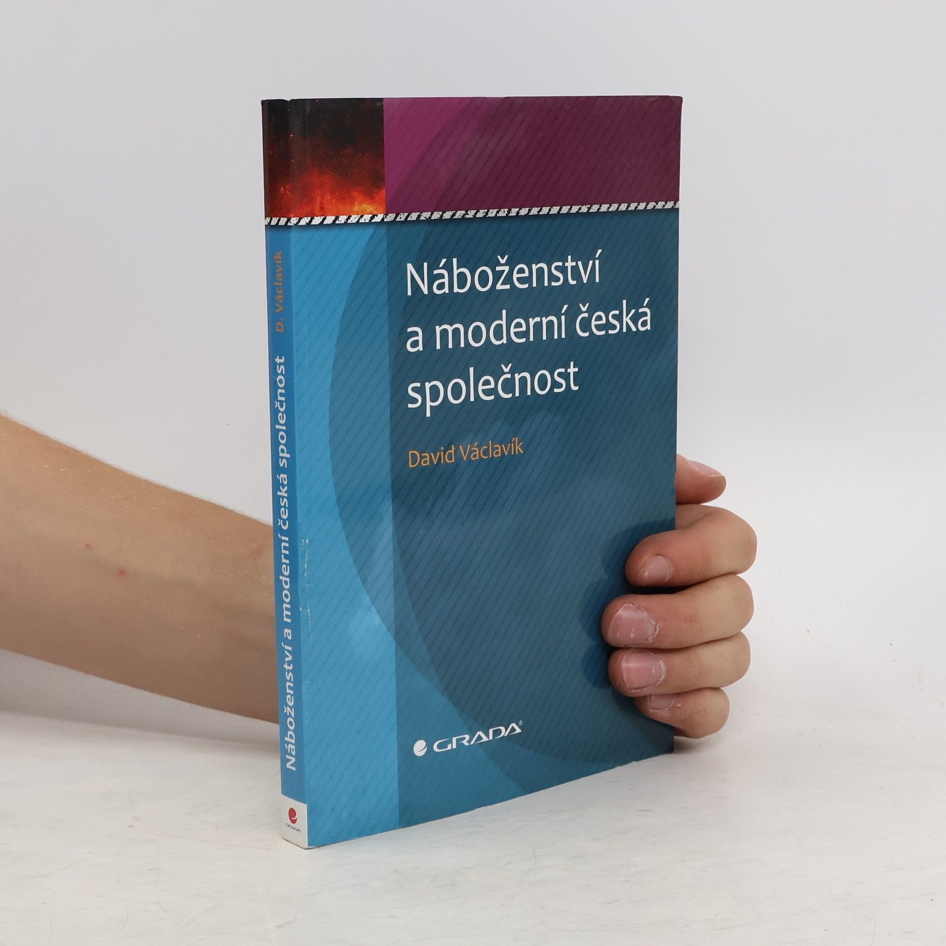 David Václavík Náboženství a moderní česká společnost
