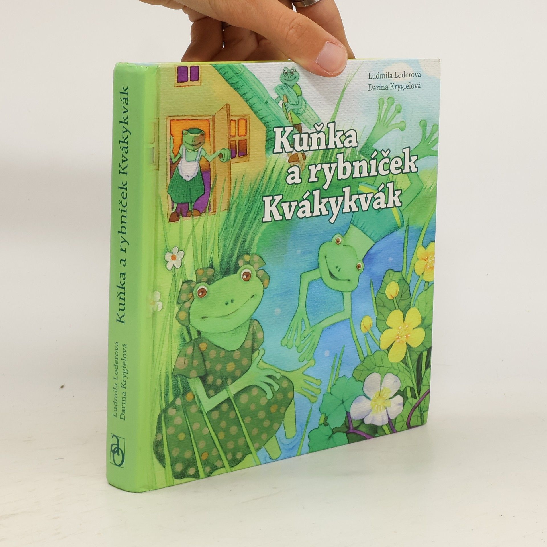 Ludmila Loderová Kuňka a rybníček Kvákykvák
