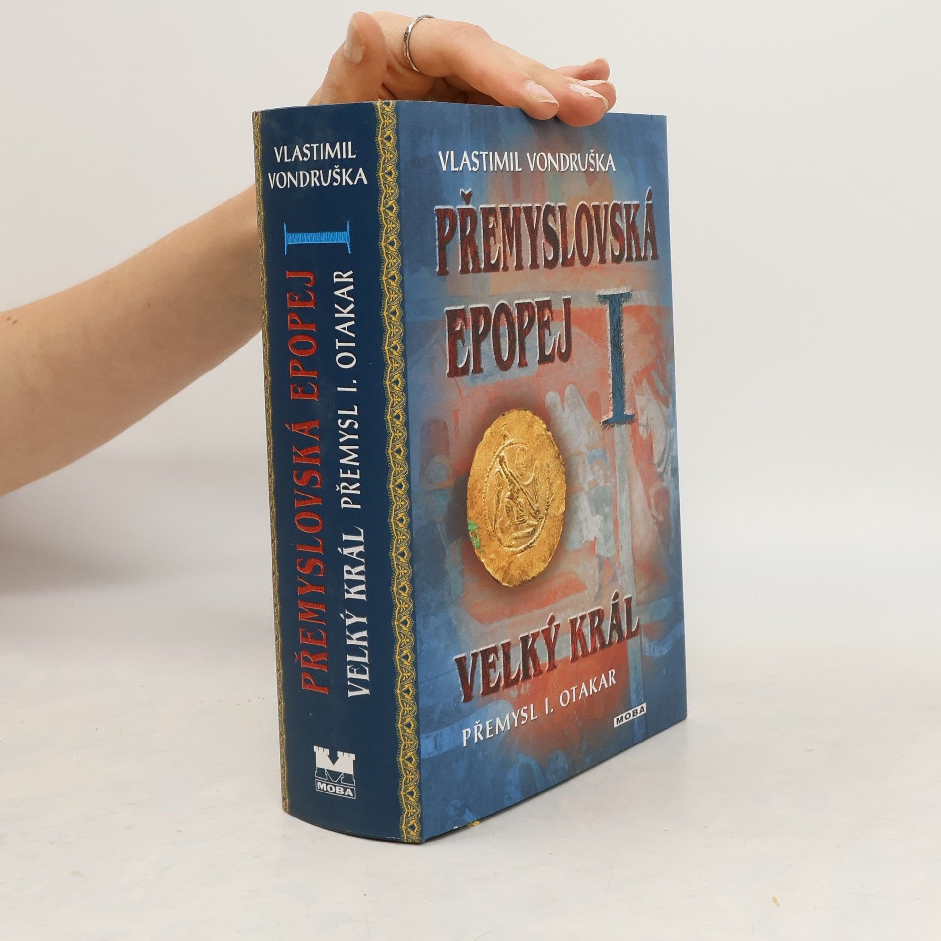 Vlastimil Vondruška Přemyslovská epopej I.