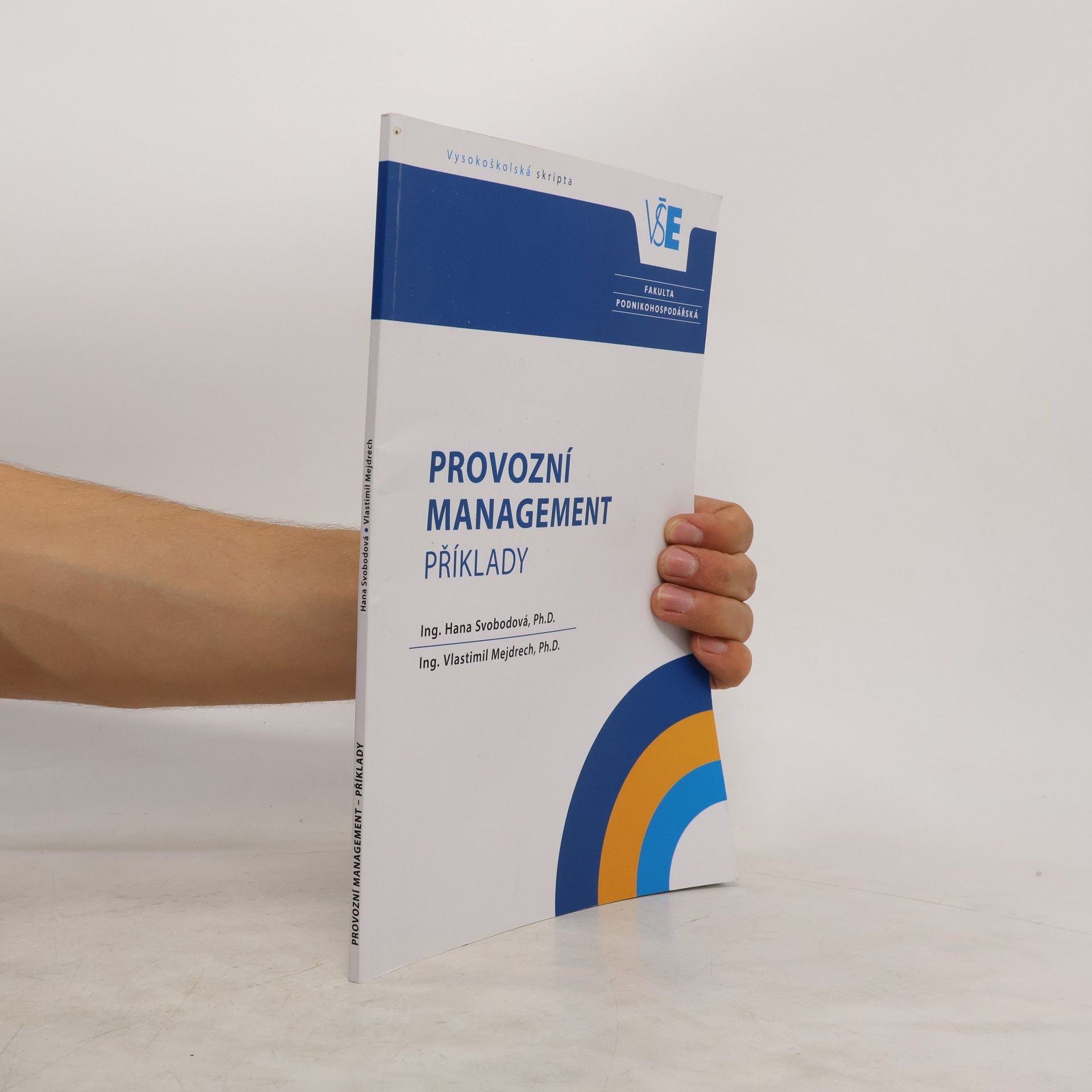 Hana Svobodová Provozní management : příklady