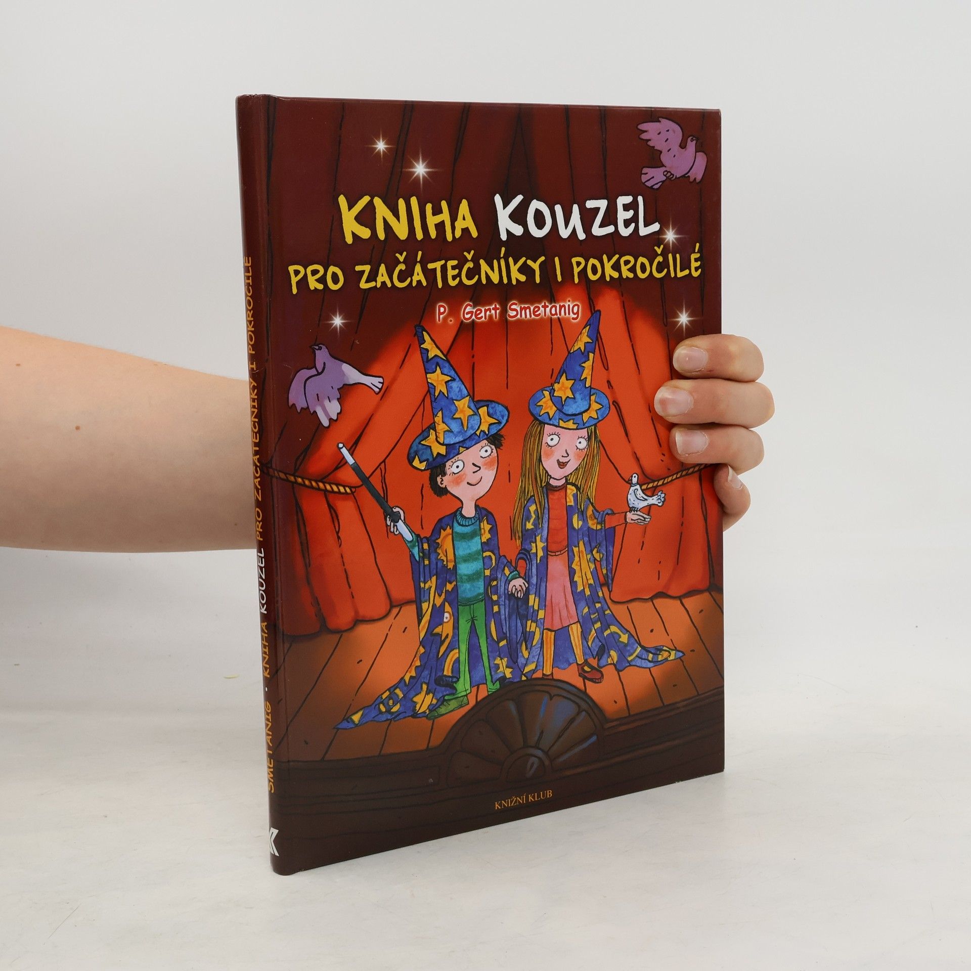 Gert Smetanig Kniha kouzel pro začátečníky i pokročilé