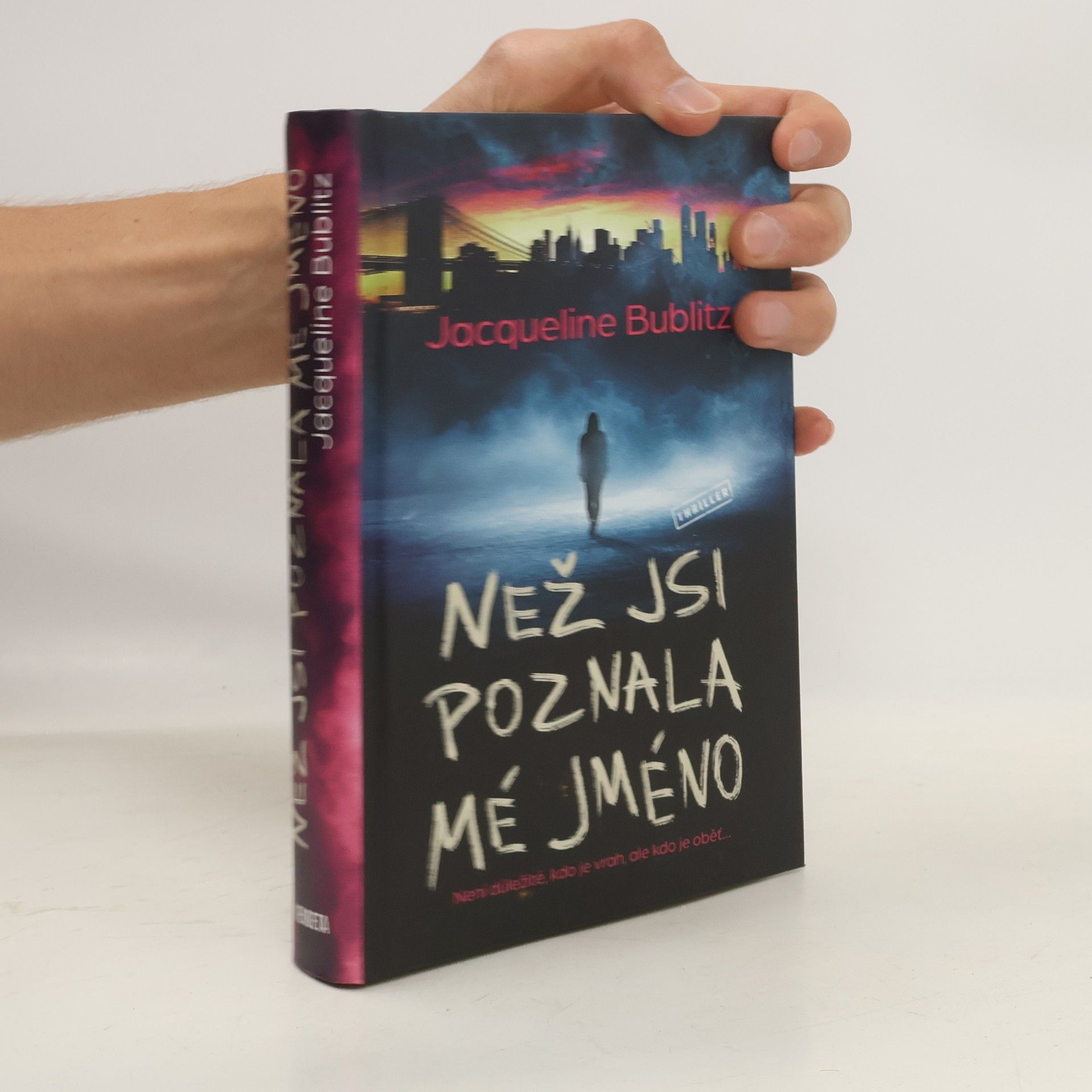 Jacqueline Bublitz Než jsi poznala mé jméno