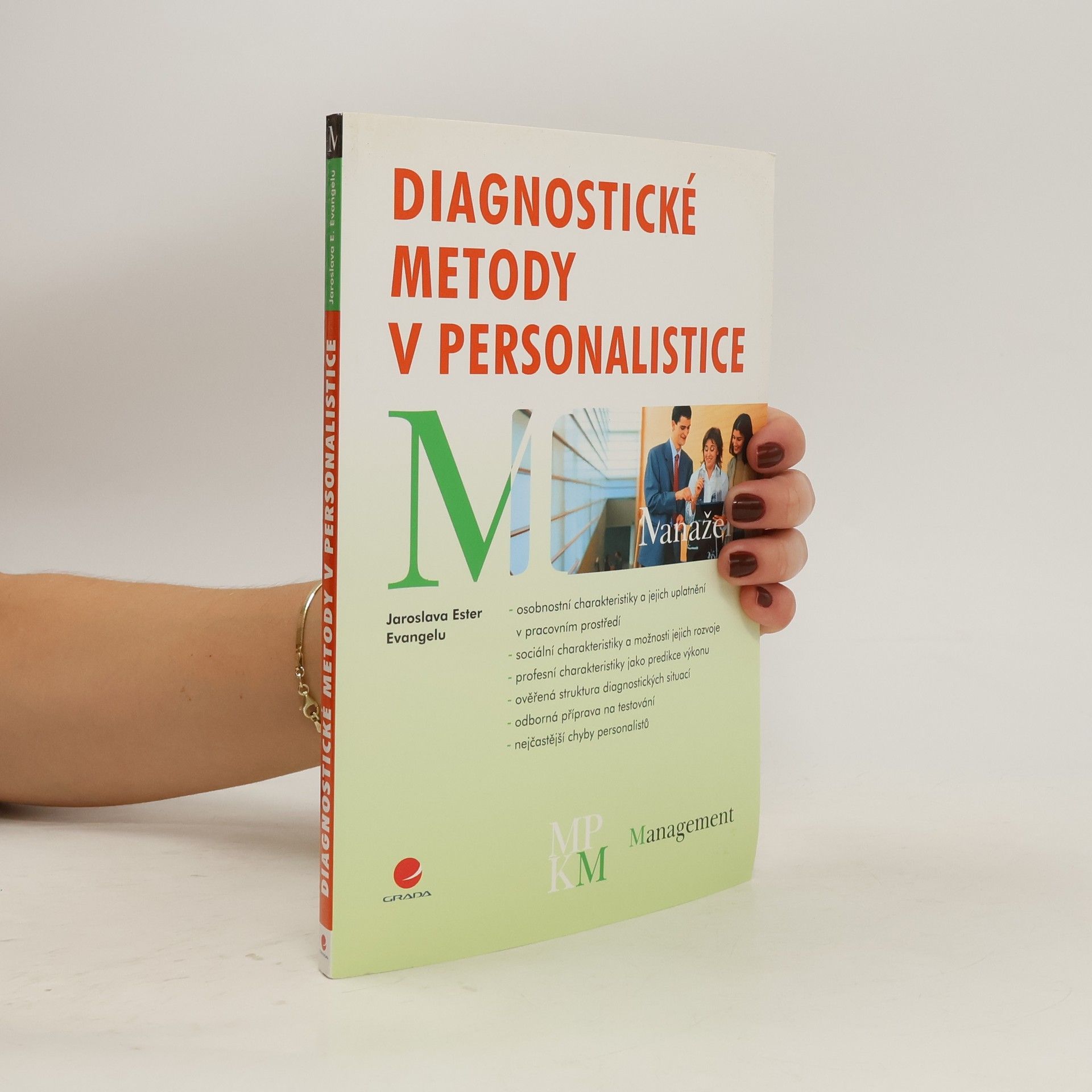 Jaroslava Ester Evangelu Diagnostické metody v personalistice