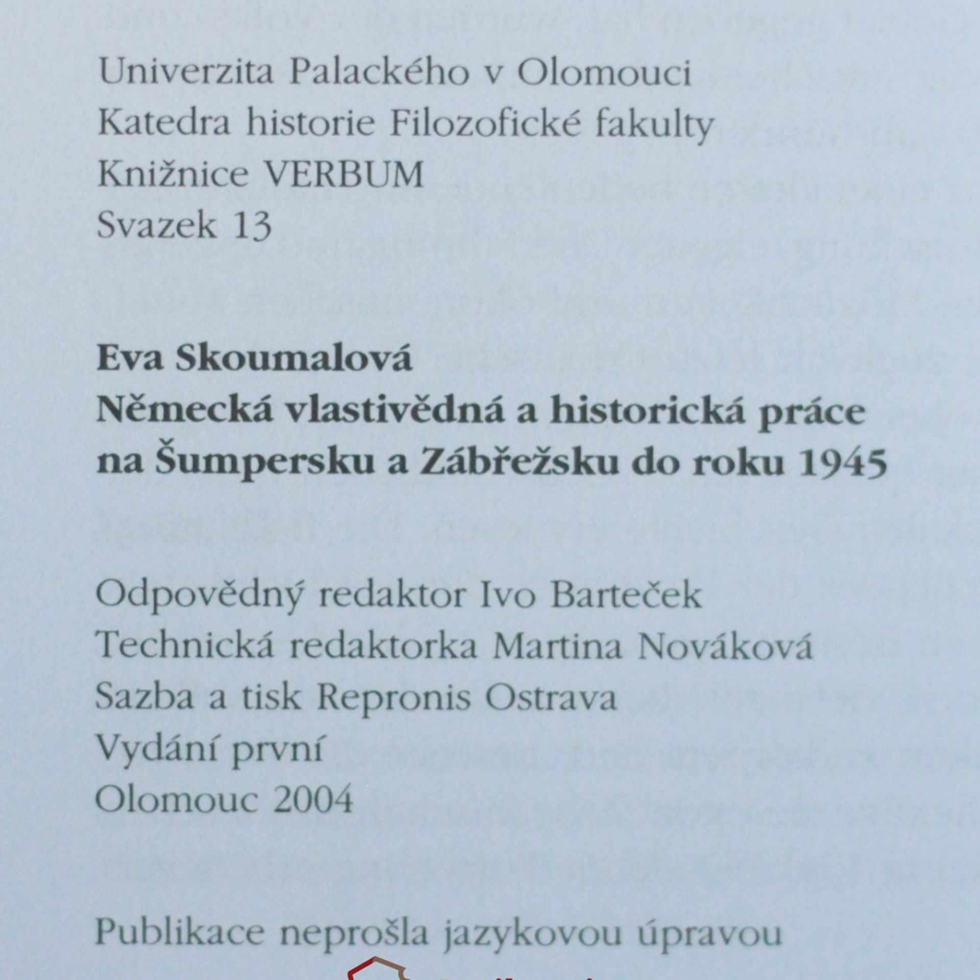 Eva Skoumalová Německá vlastivědná a historická práce na Šumperku a Zábřežsku do roku 1945