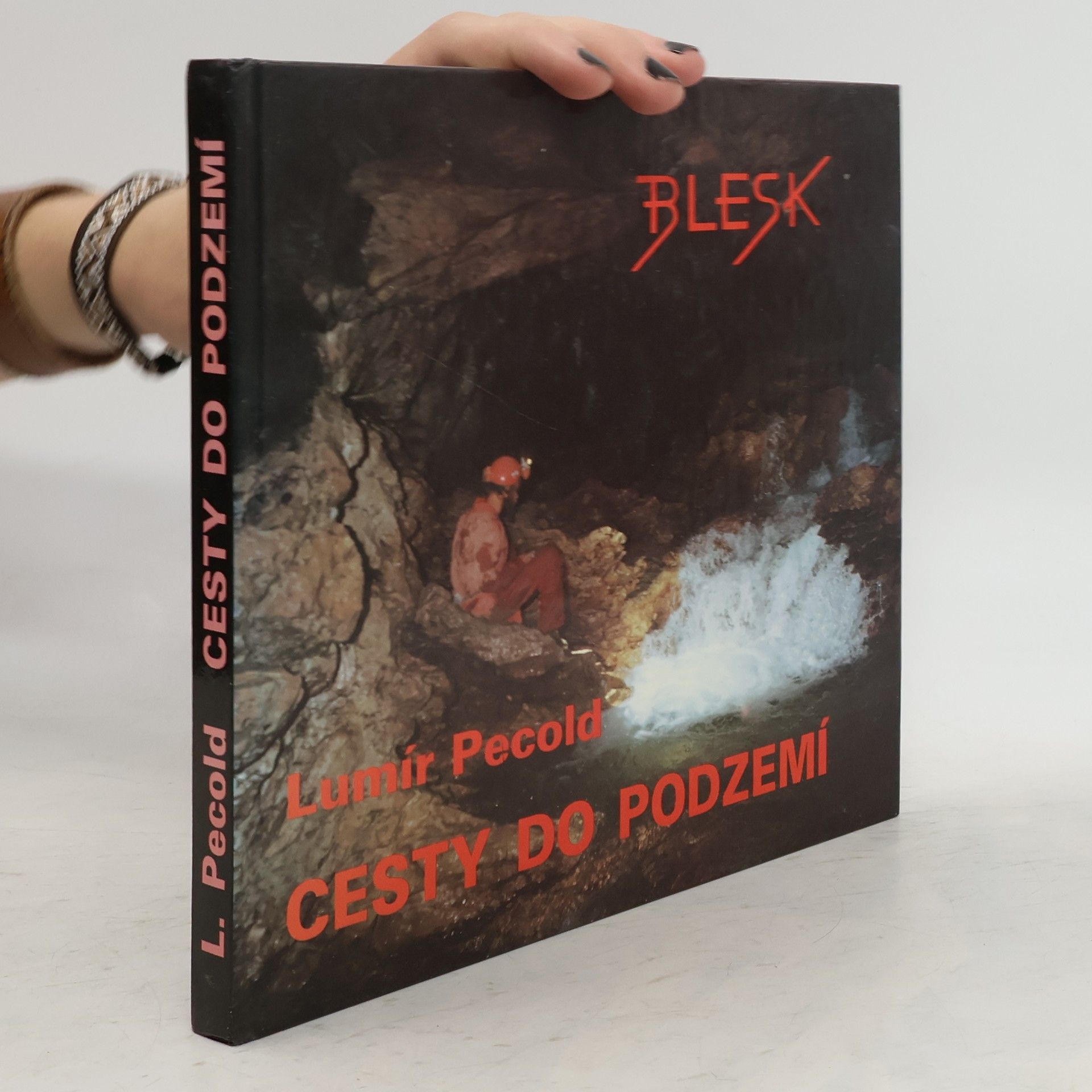 Lumír Pecold Cesty do podzemí