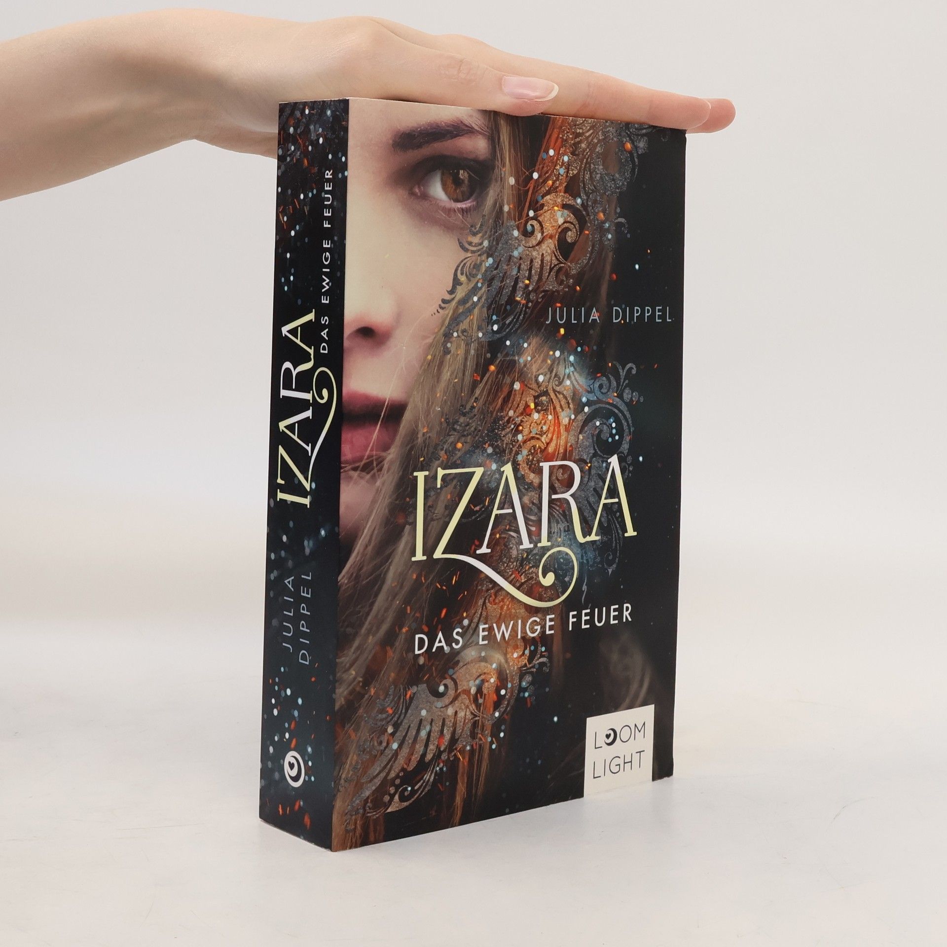 Julia Dippel Izara - das ewige Feuer