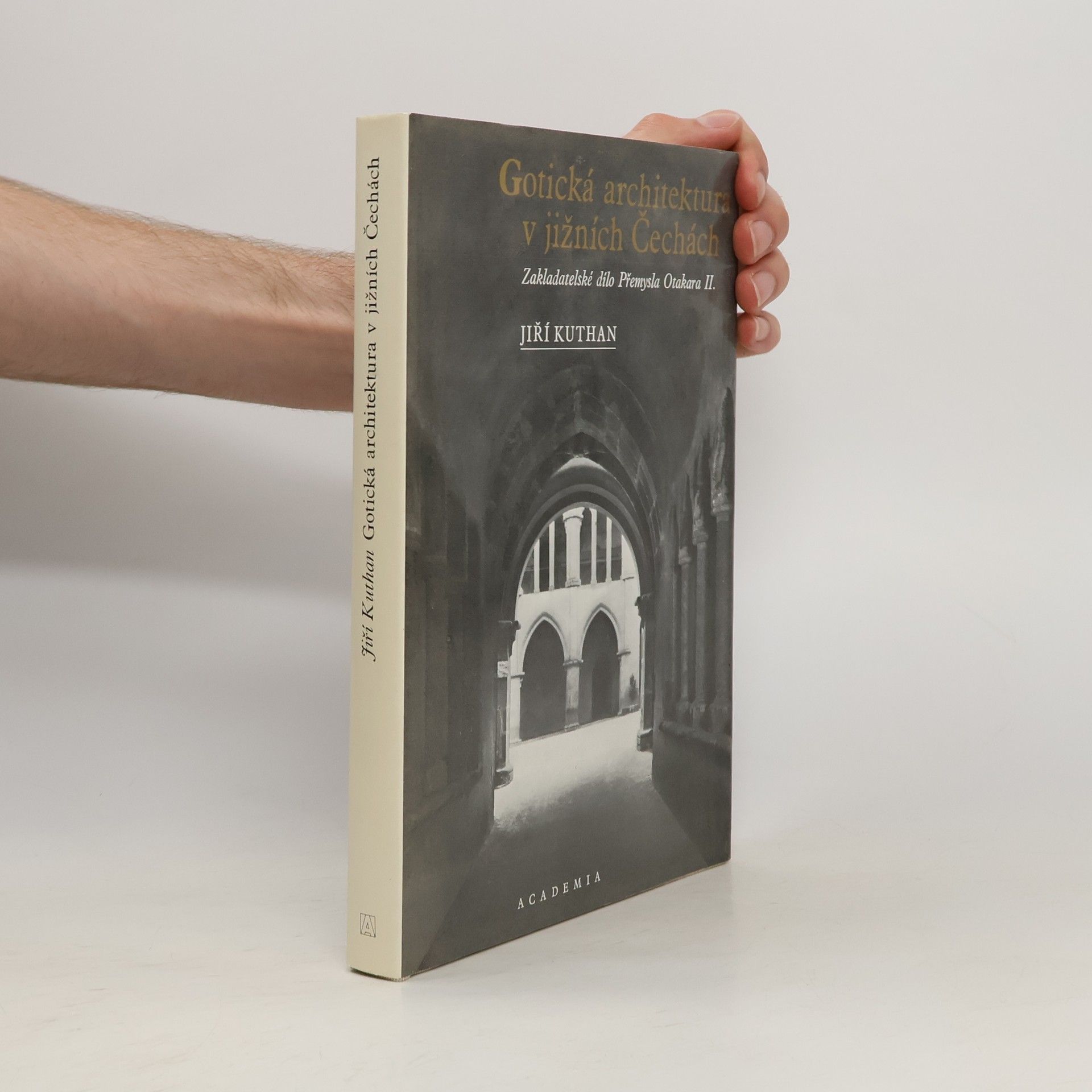 Jiří Kuthan Gotická architektura v jižních Čechách