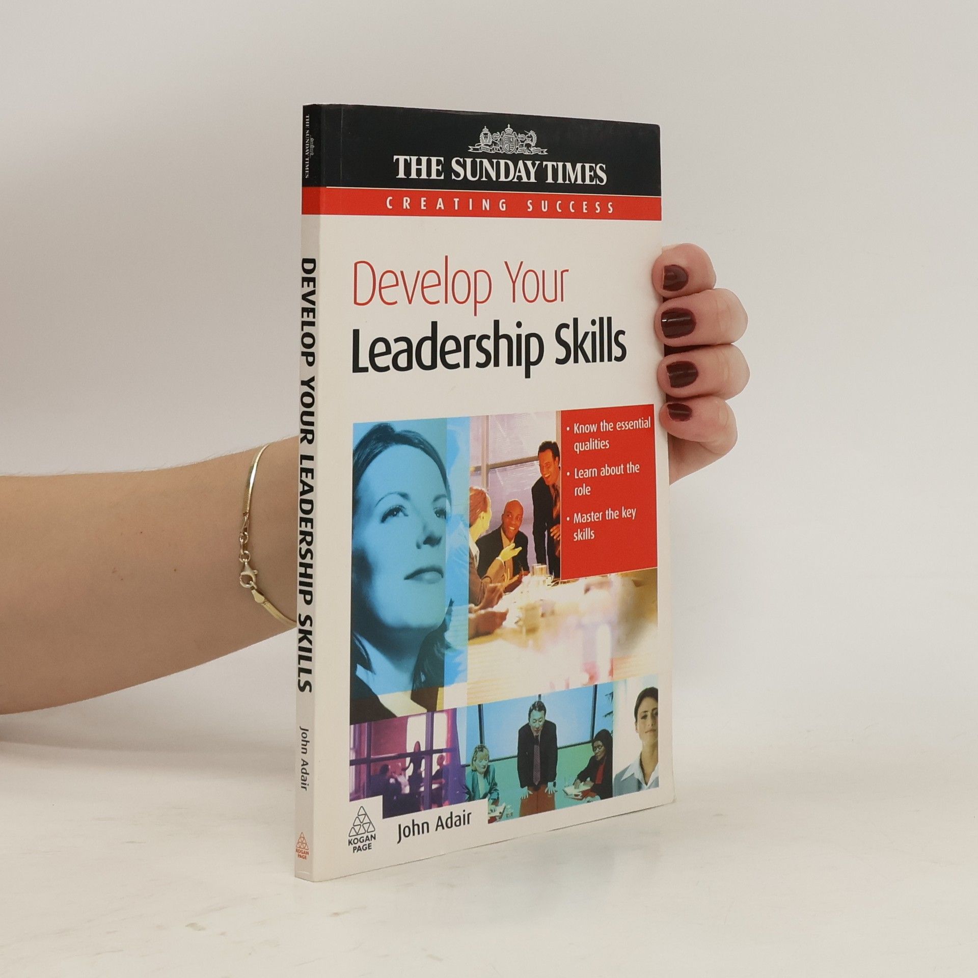 John Eric Adair Develop Your Leadership Skills