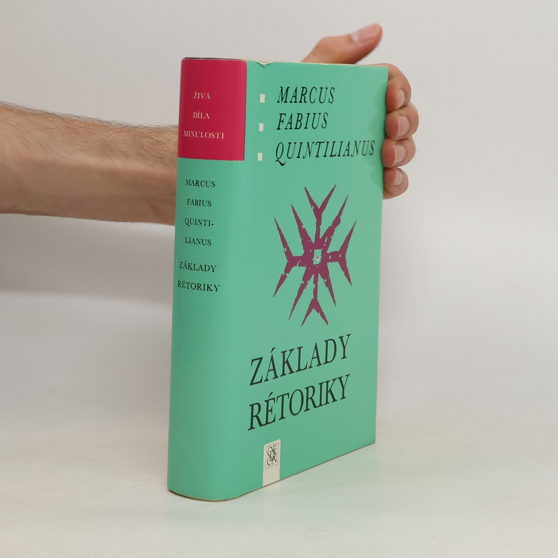 Marcus Fabius Quintilianus Základy rétoriky