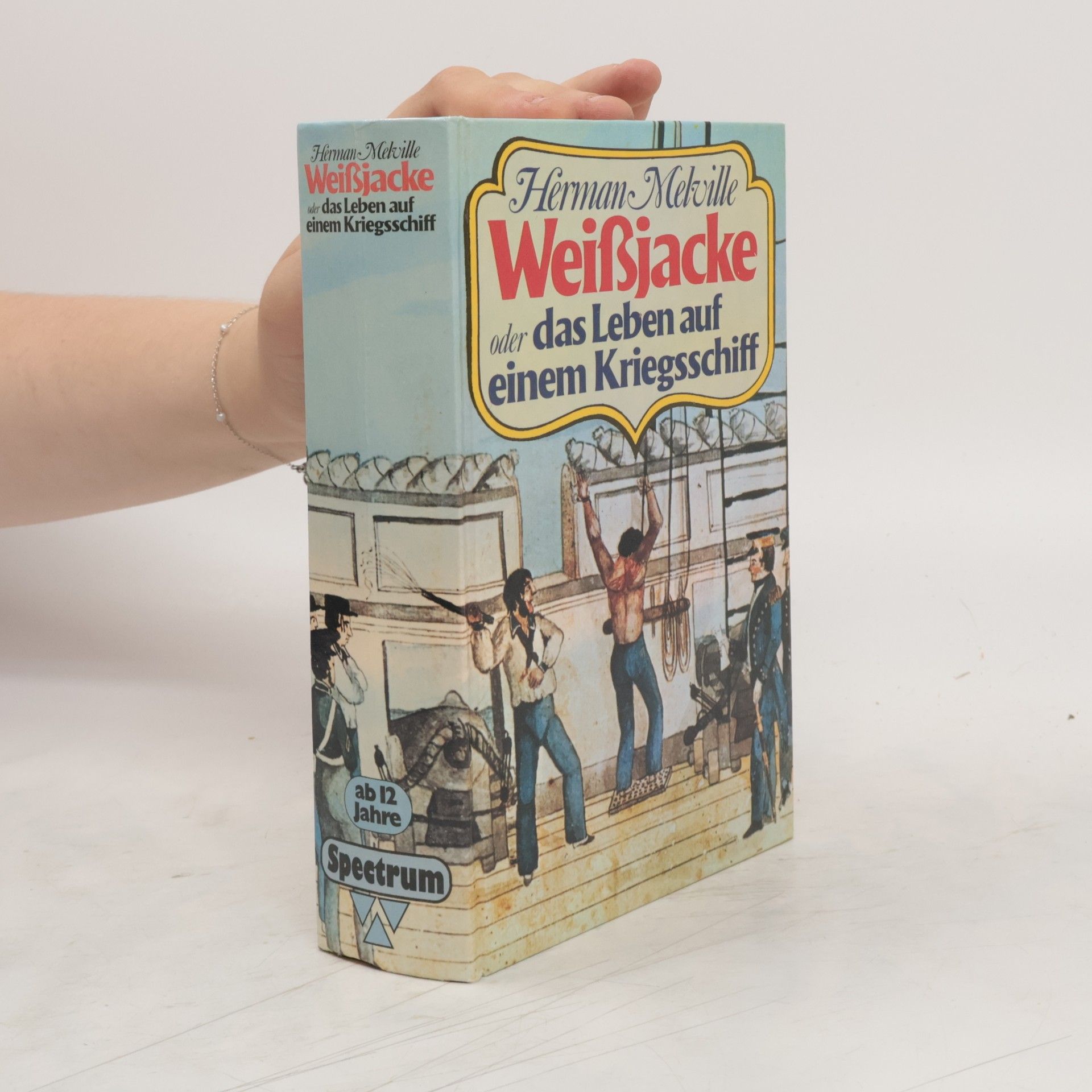 Herman Melville Weißjacke oder das Leben auf einem Kriegsschiff