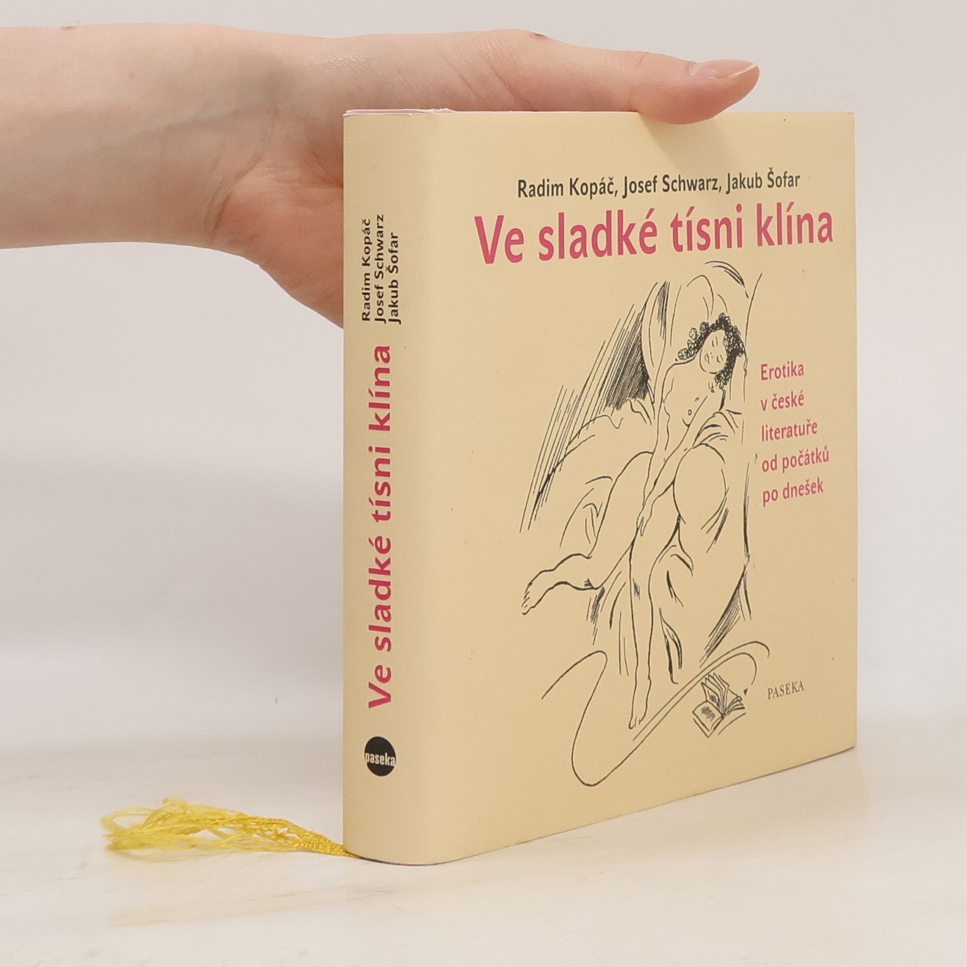 Radim Kopáč Ve sladké tísni klína. Erotika v české literatuře od počátků po dnešek