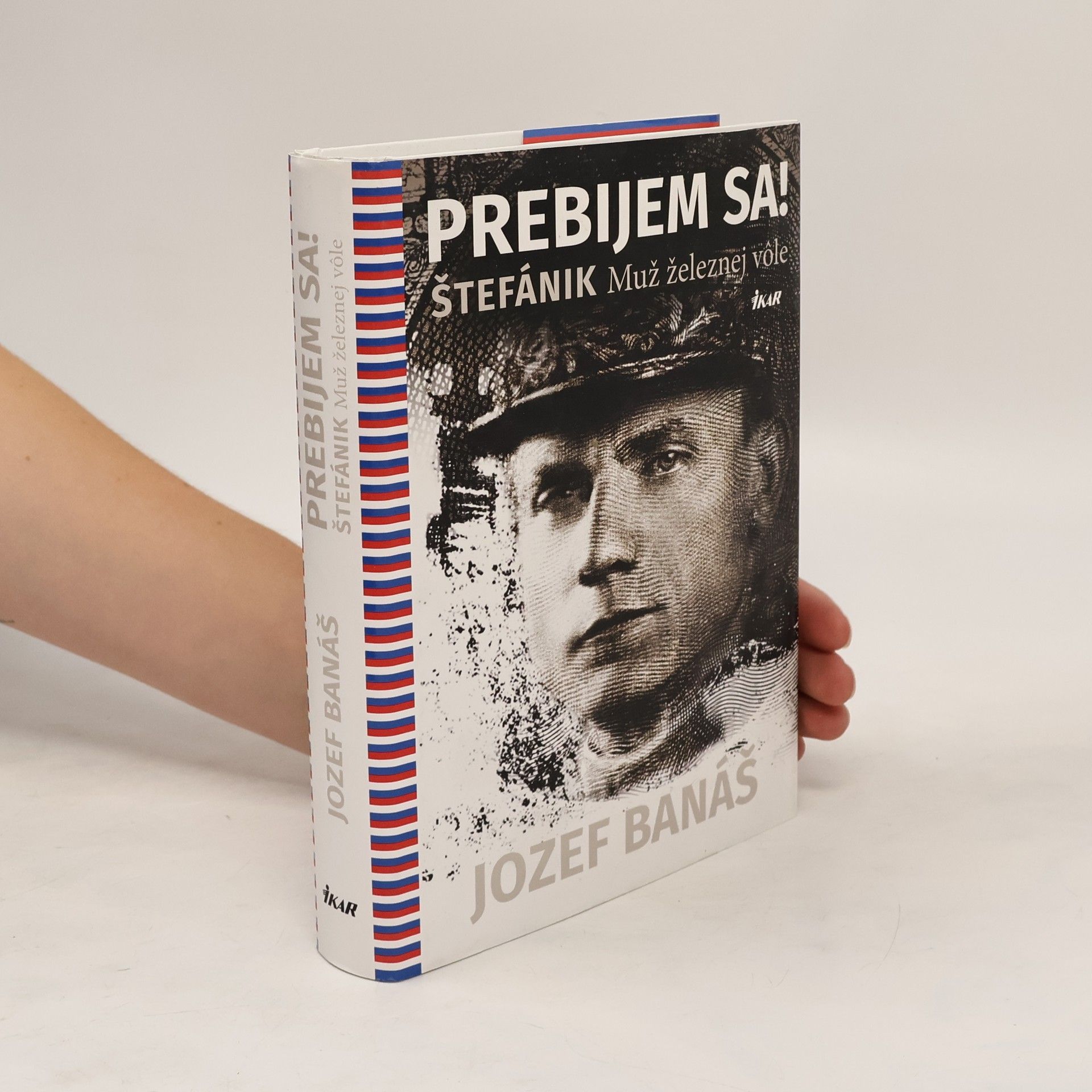 Jozef Banáš Prebijem sa! Štefánik
