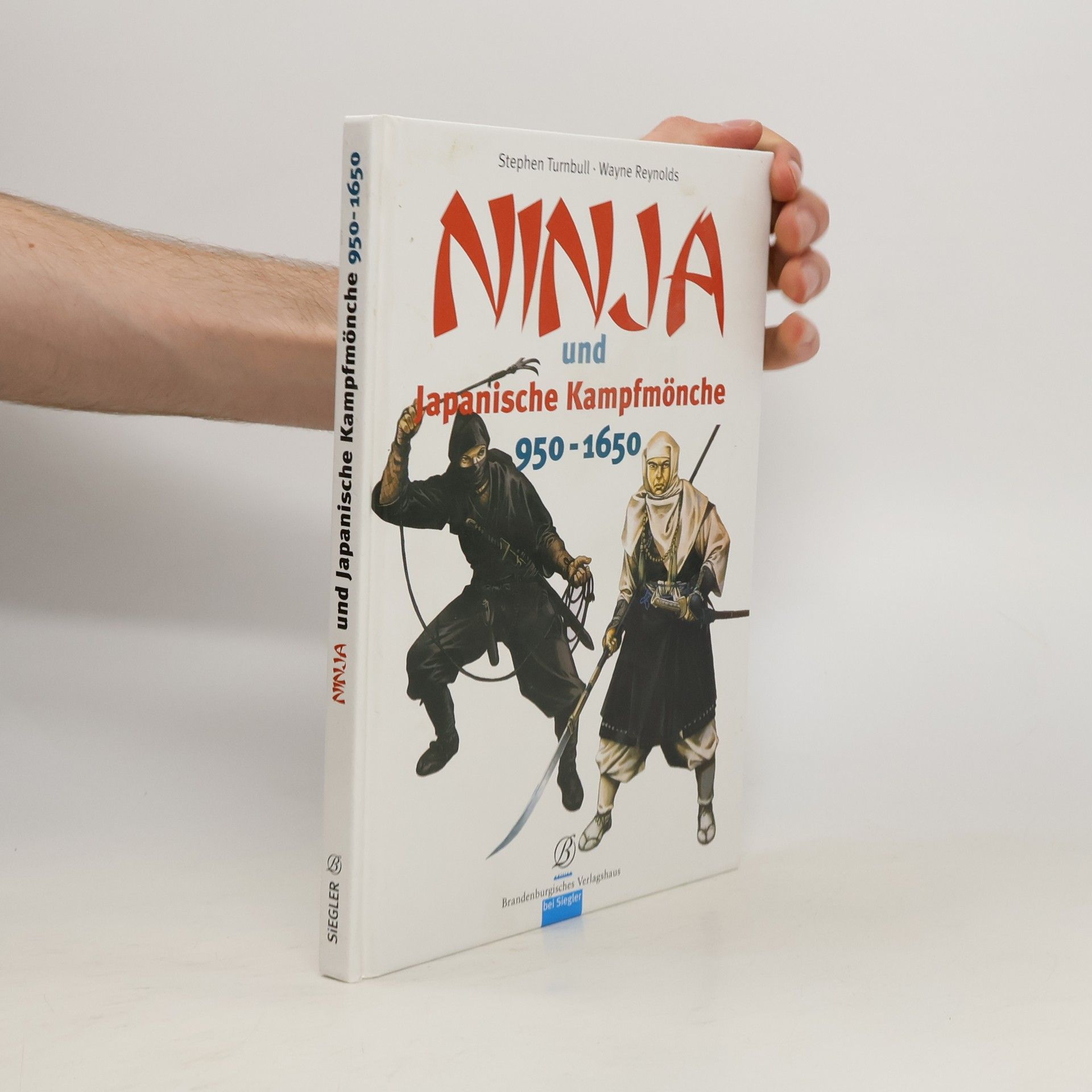 Stephen Turnbull Ninja und japanische Kampfmönche
