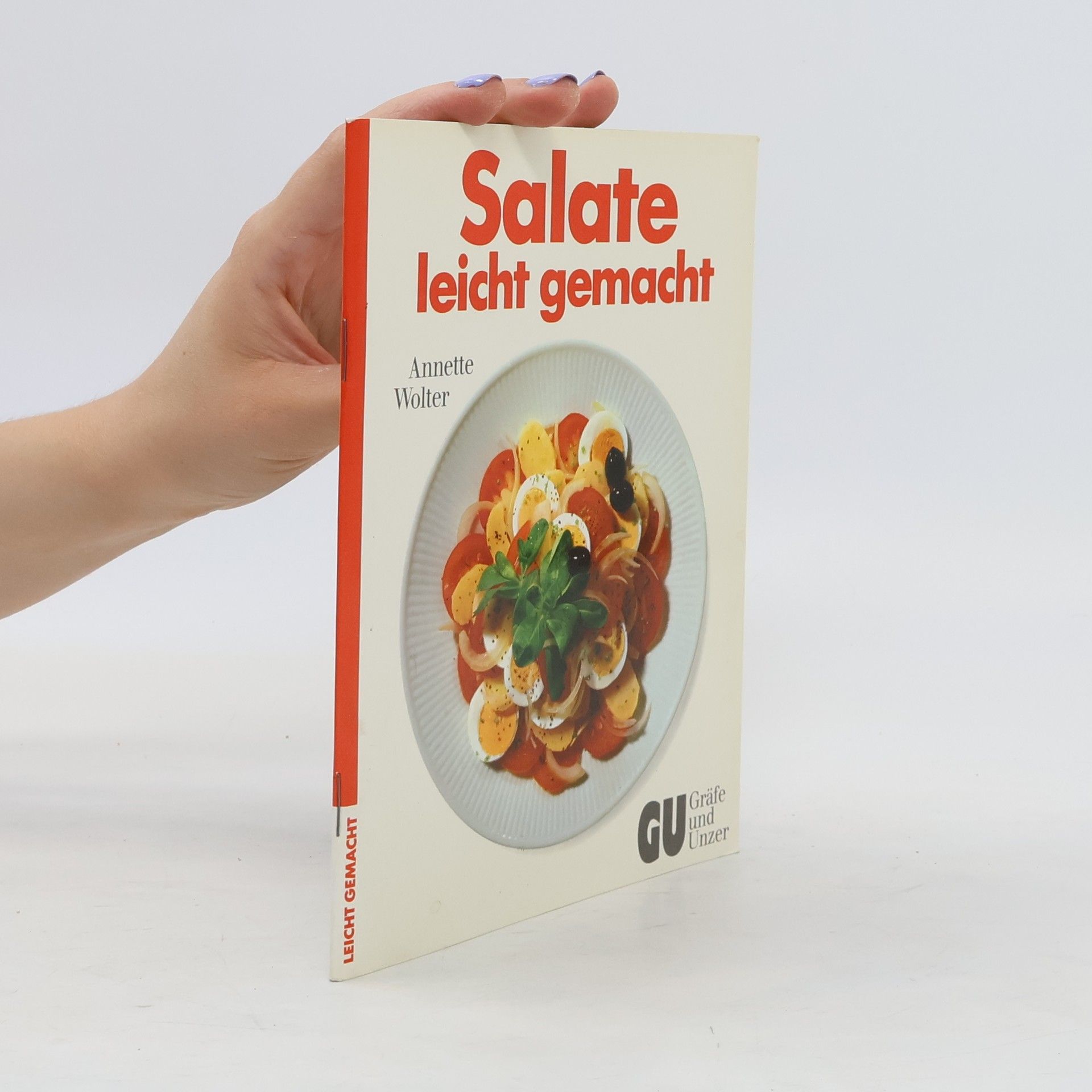 Annette Wolter Salate leicht gemacht