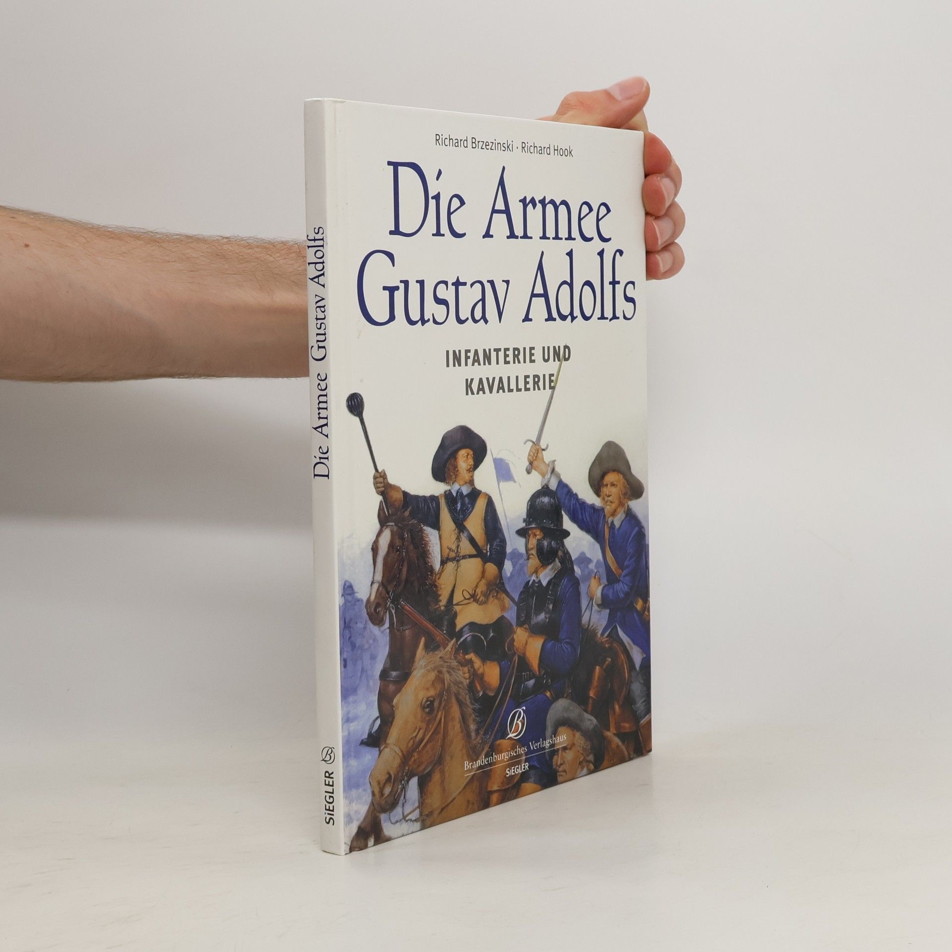 Richard Brzezinski Die Armee Gustav Adolfs