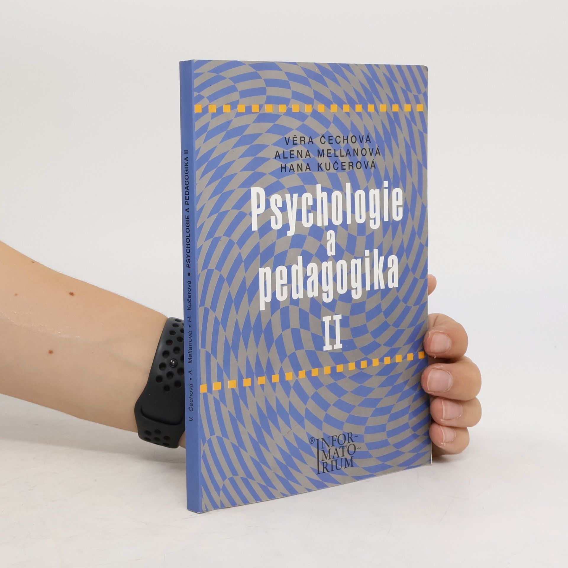 Věra Čechová Psychologie a pedagogika II : pro střední zdravotnické školy