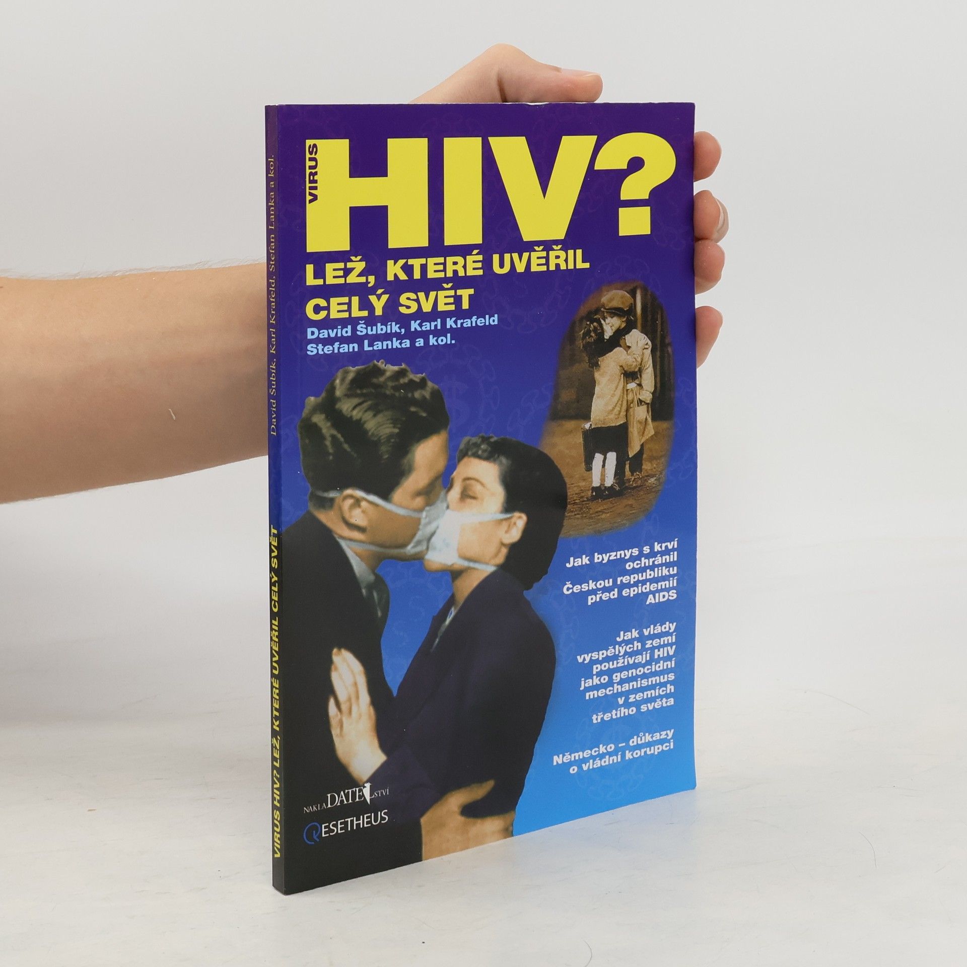 Karl Krafeld Virus HIV? Lež, které uvěřil celý svět