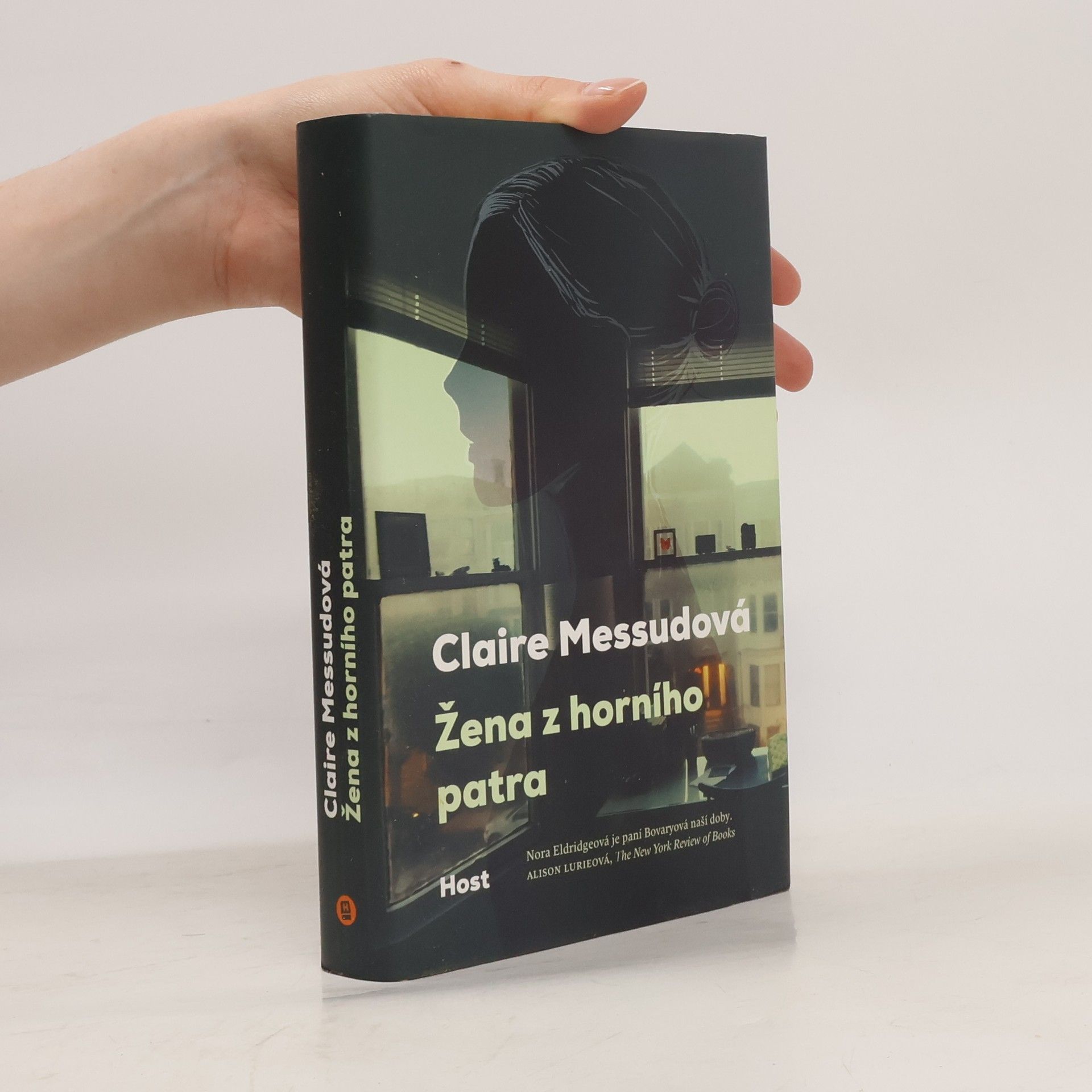 Claire Messud Žena z horního patra