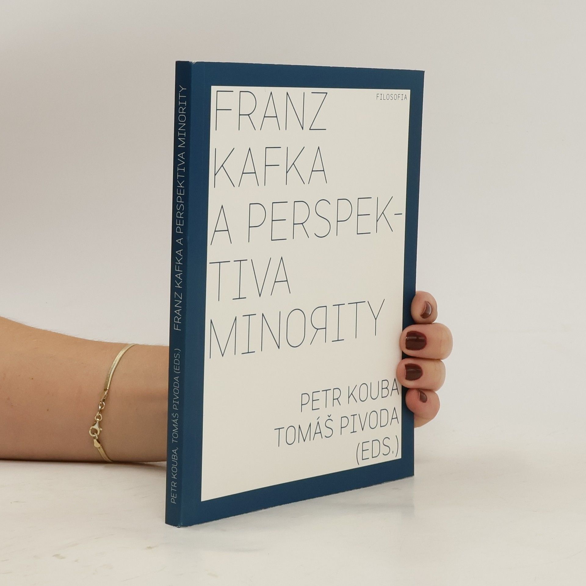 Petr Kouba Franz Kafka a perspektiva minority