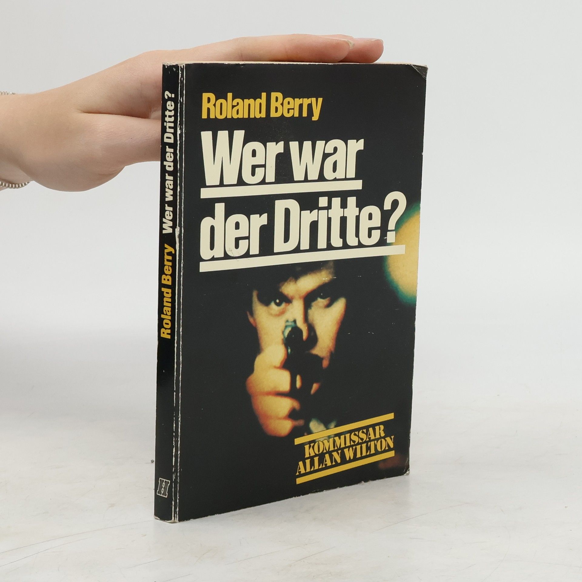 Roland Berry Wer war der Dritte?