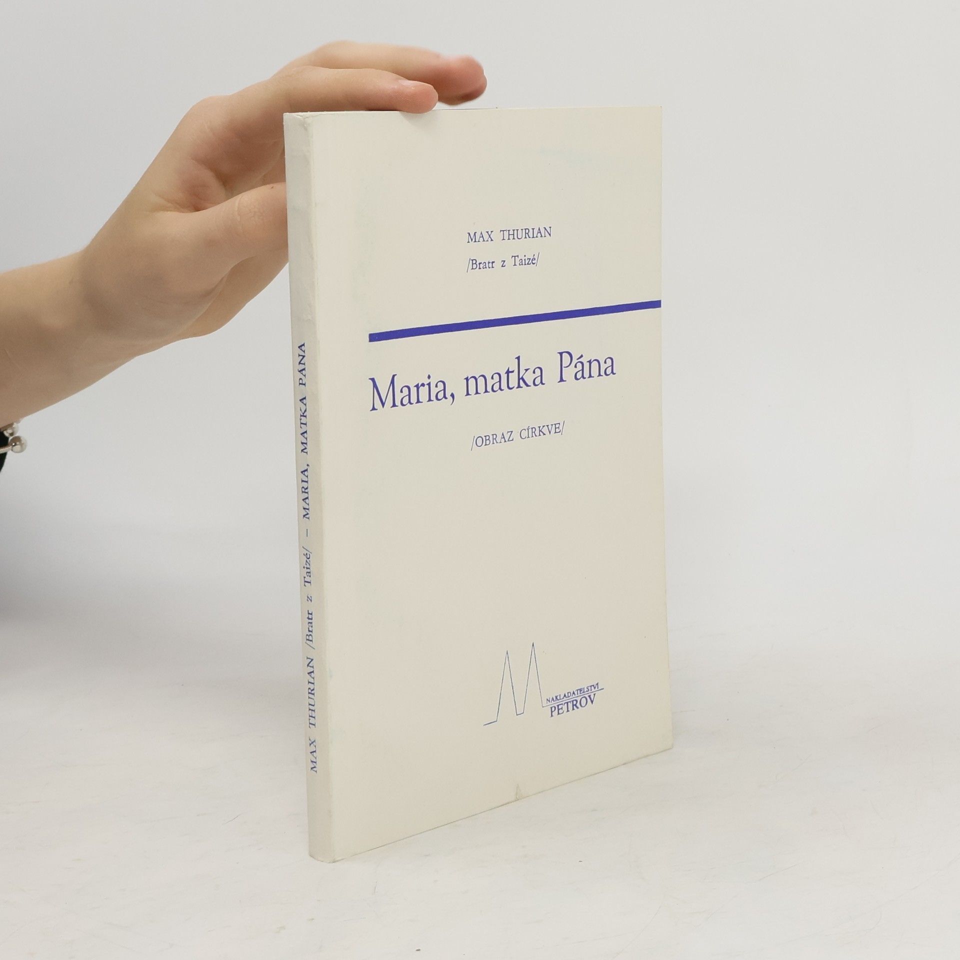 Max Thurian Maria, matka Pána