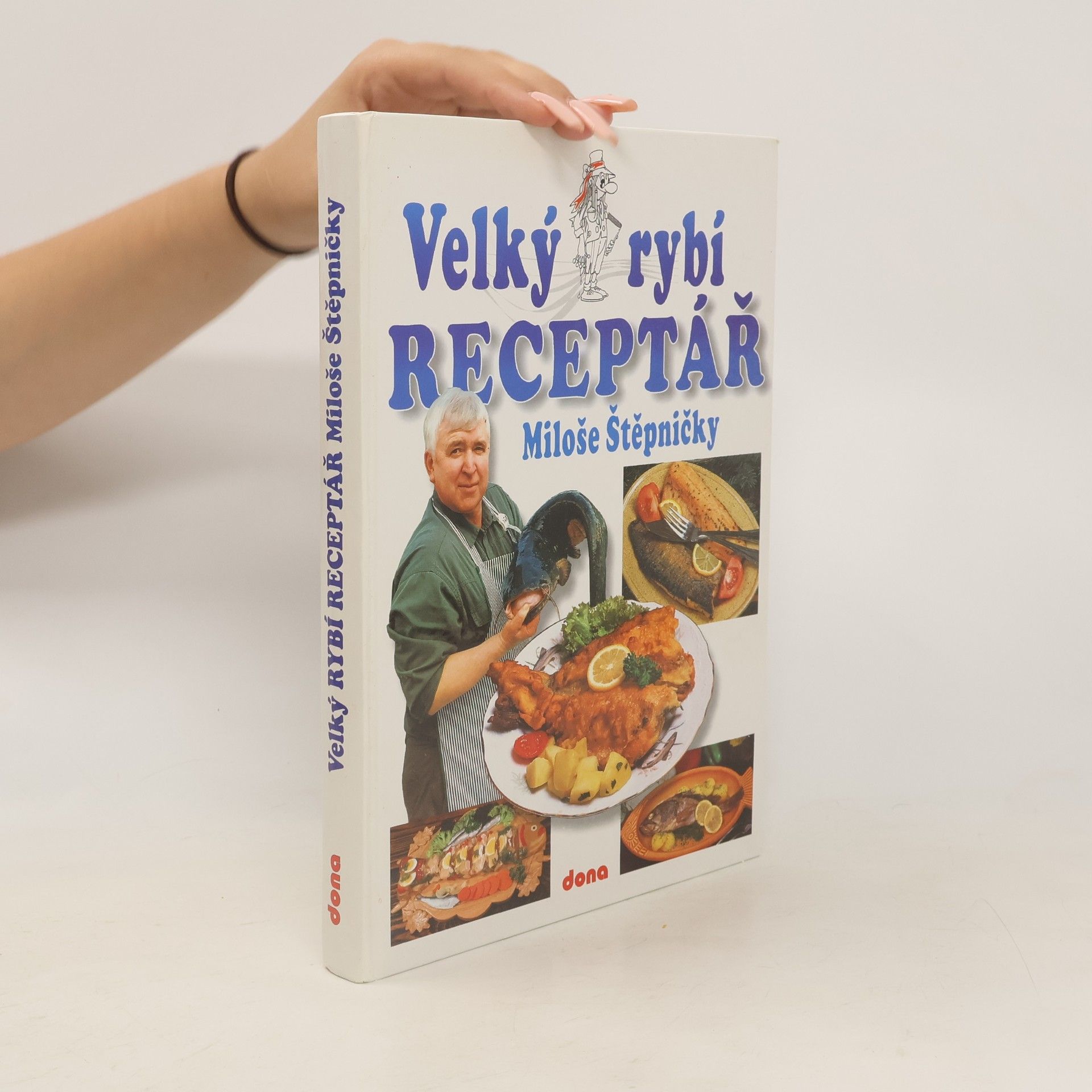Miloš Štěpnička Velký rybí receptář