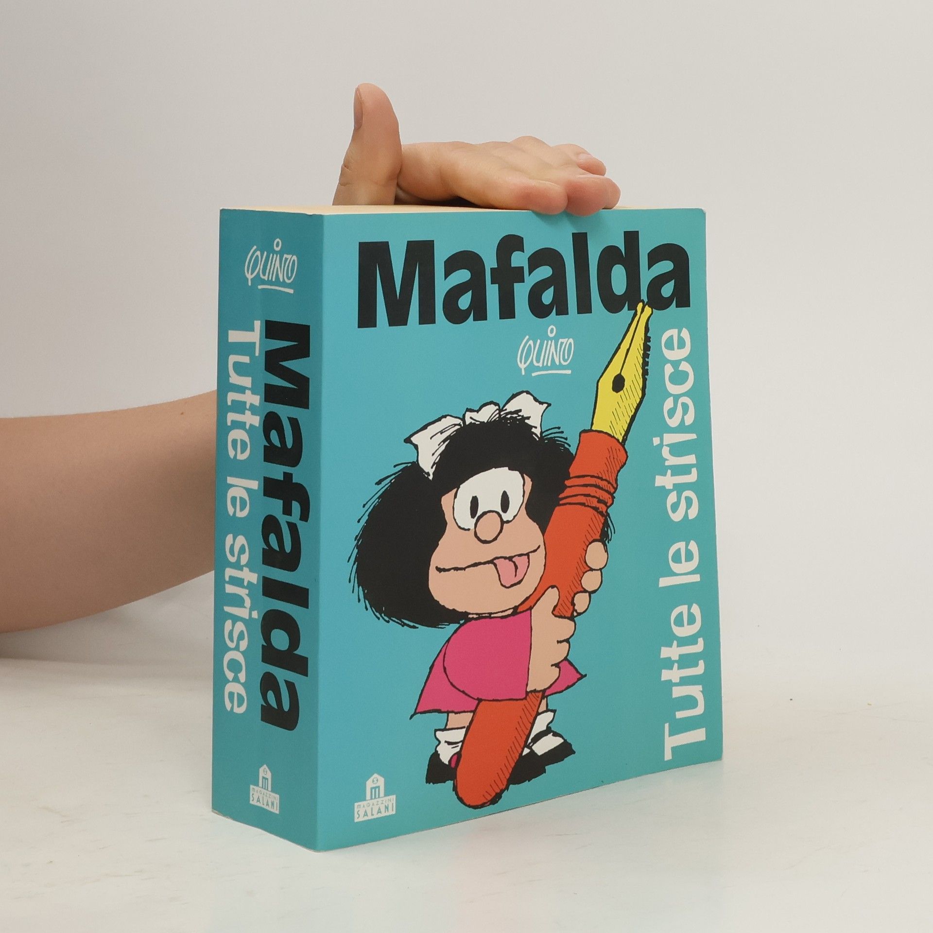 Quino Mafalda. Tutte le strisce