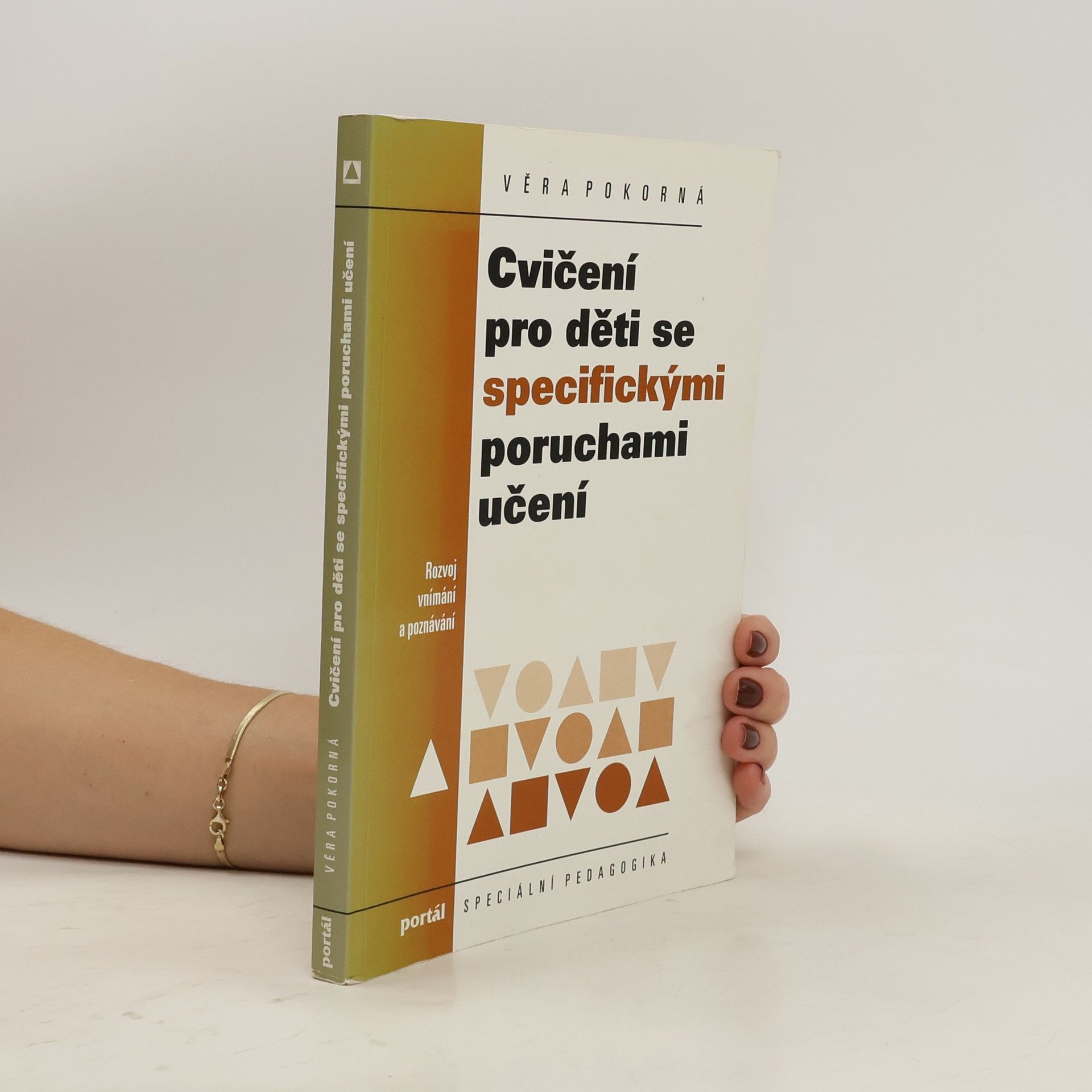 Věra Pokorná Cvičení pro děti se specifickými poruchami učení