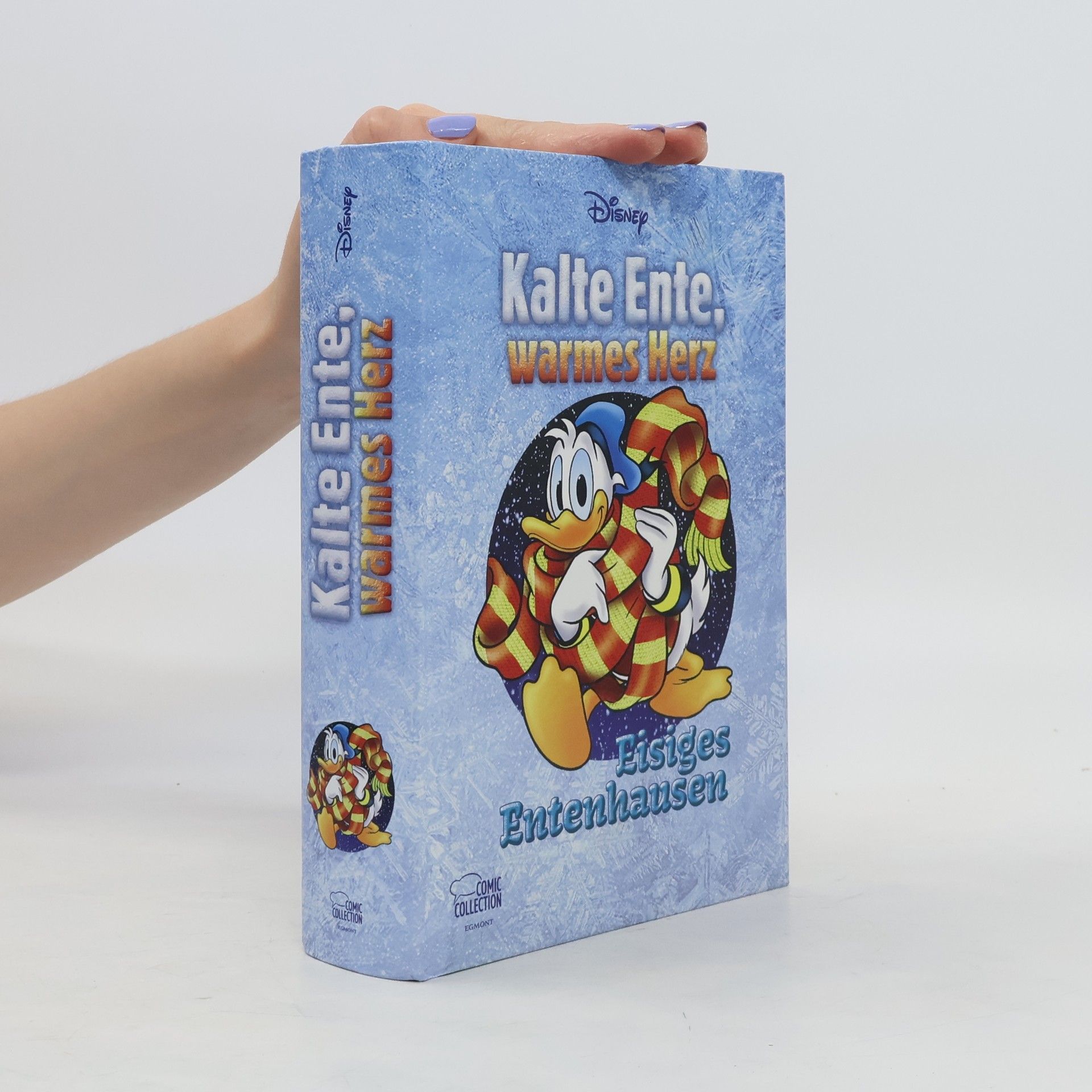 Alexandra Ardelt Kalte Ente, warmes Herz - eisiges Entenhausen