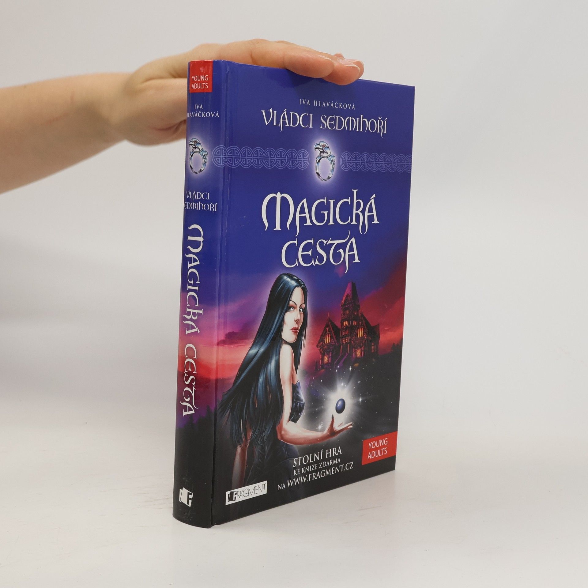 Iva Hlaváčková Vládci Sedmihoří. Magická cesta