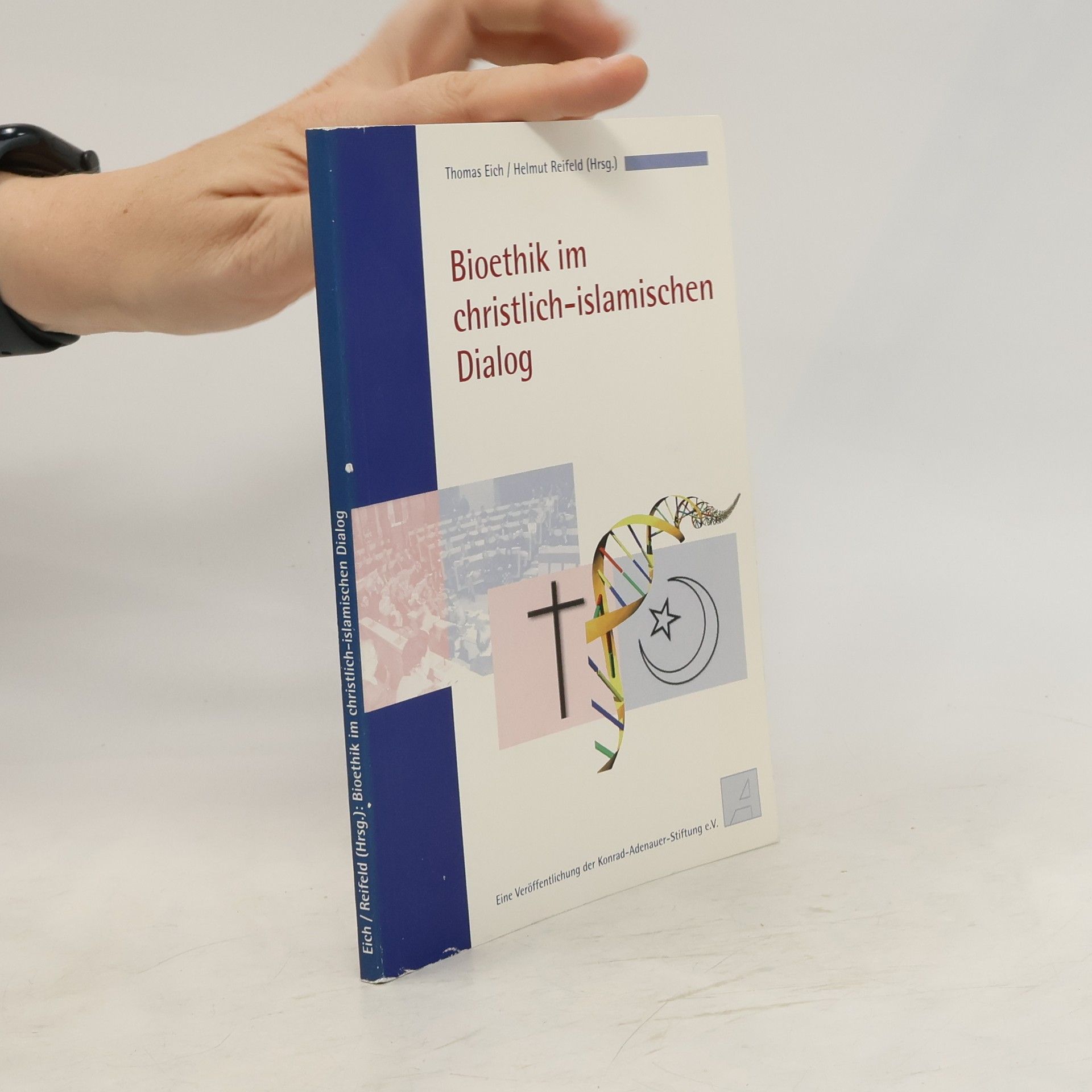 Thomas Eich Bioethik im christlich-islamischen Dialog